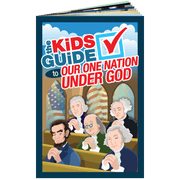 The Kids Guide to Our One Nation Under God - PatriotDepot.com