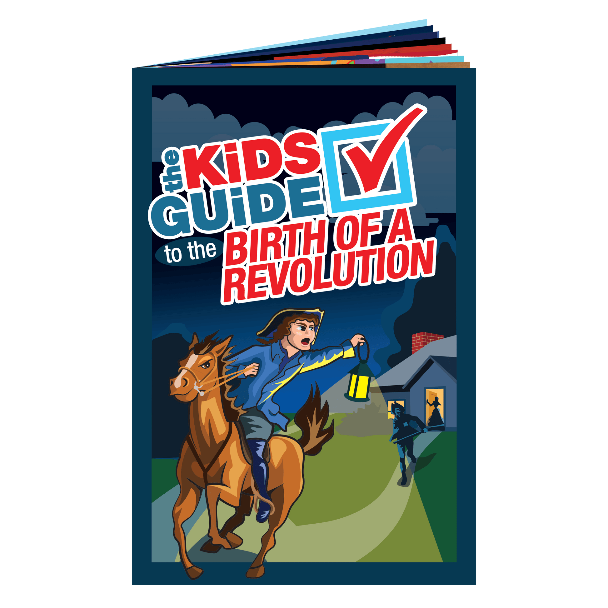 The Kids Guide to the Birth of a Revolution - PatriotDepot.com