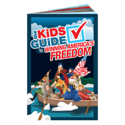 The Kids Guide to Winning America's Freedom - PatriotDepot.com