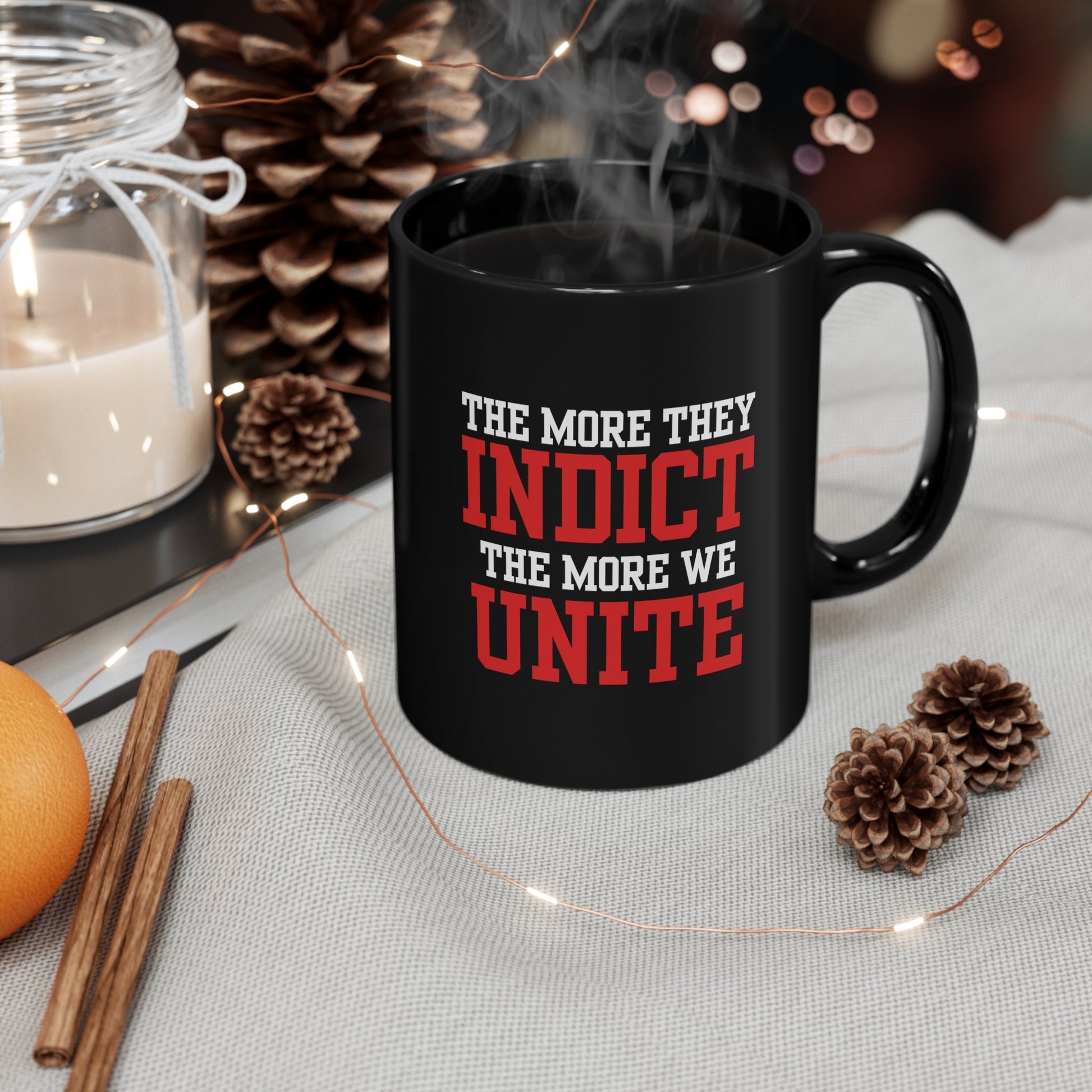 The More They Indict The More We Unite Mug - PatriotDepot.com