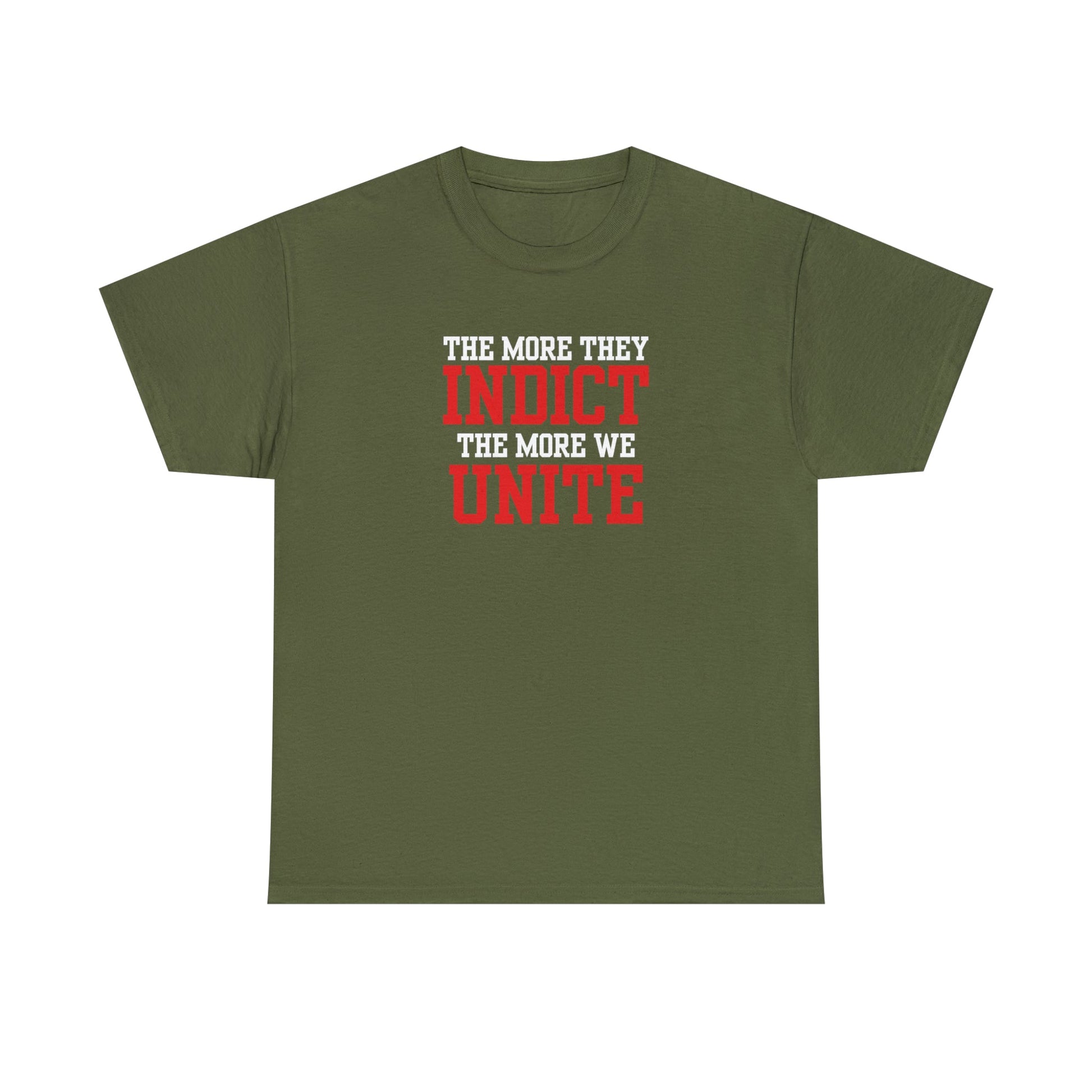 The More They Indict The More We Unite Unisex T-Shirt - PatriotDepot.com