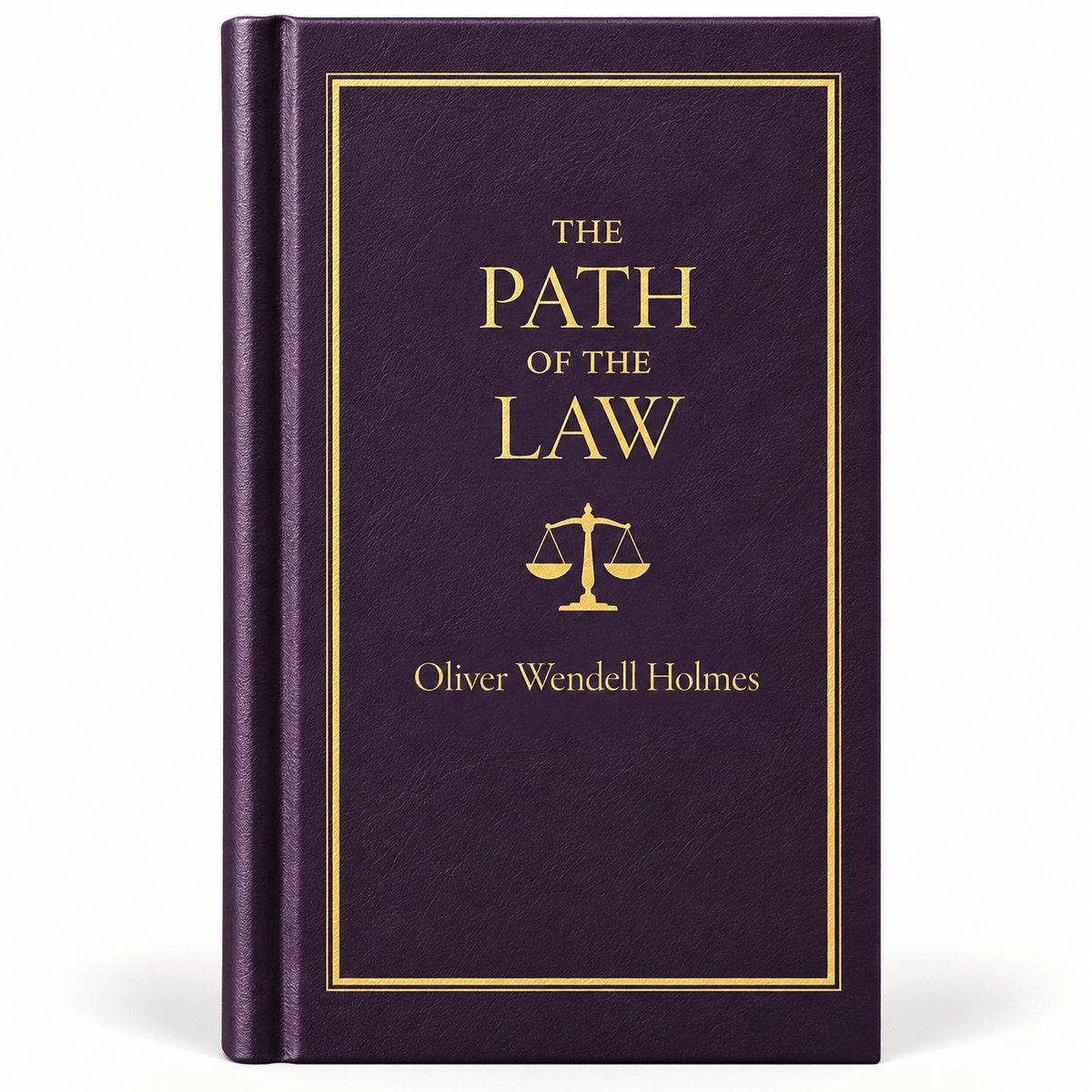 The Path of the Law by Oliver Wendell Holmes – Essential Legal Essay | Applewood Books - PatriotDepot.com