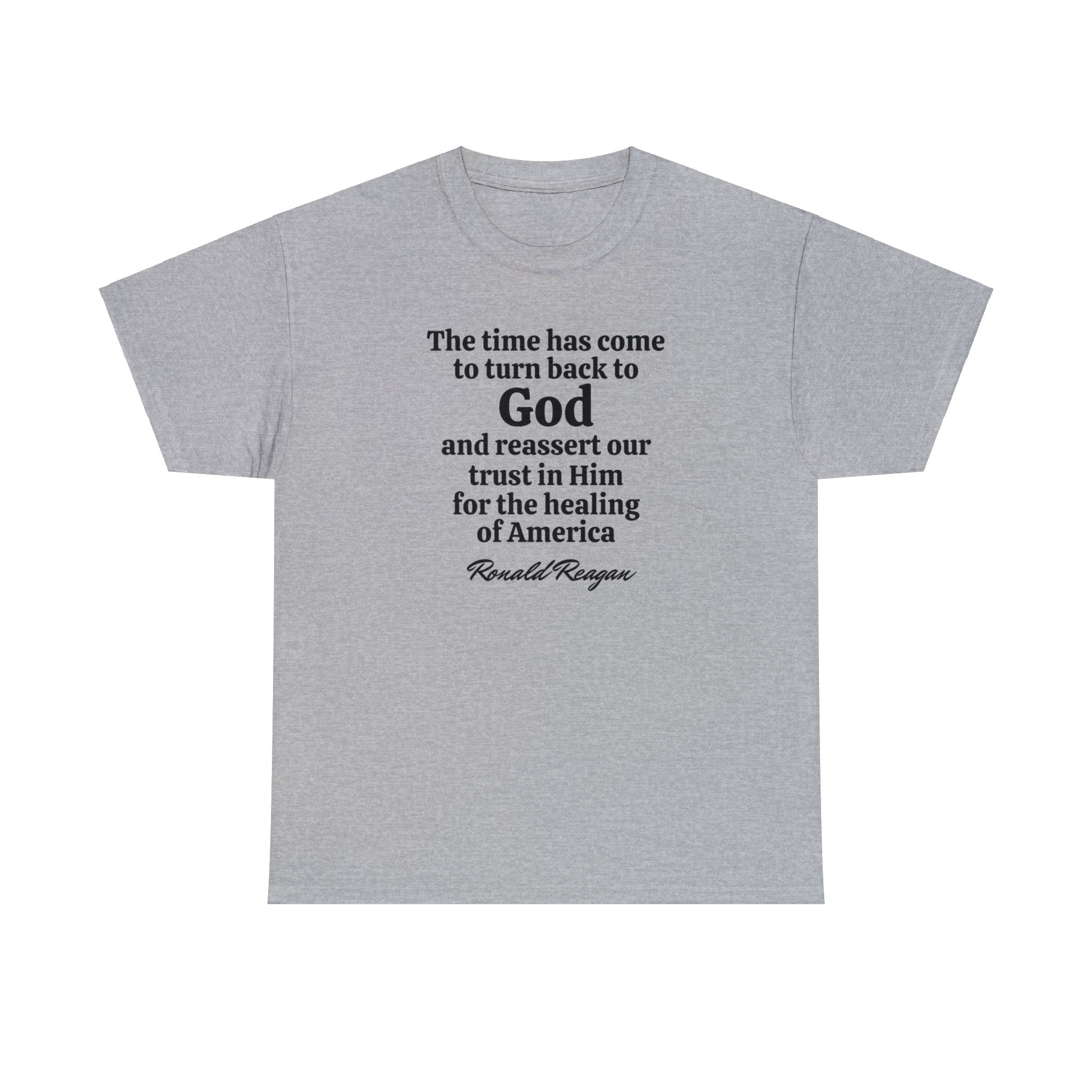 "The time has come to turn back to God" Reagan Quote Unisex T-Shirt - PatriotDepot.com