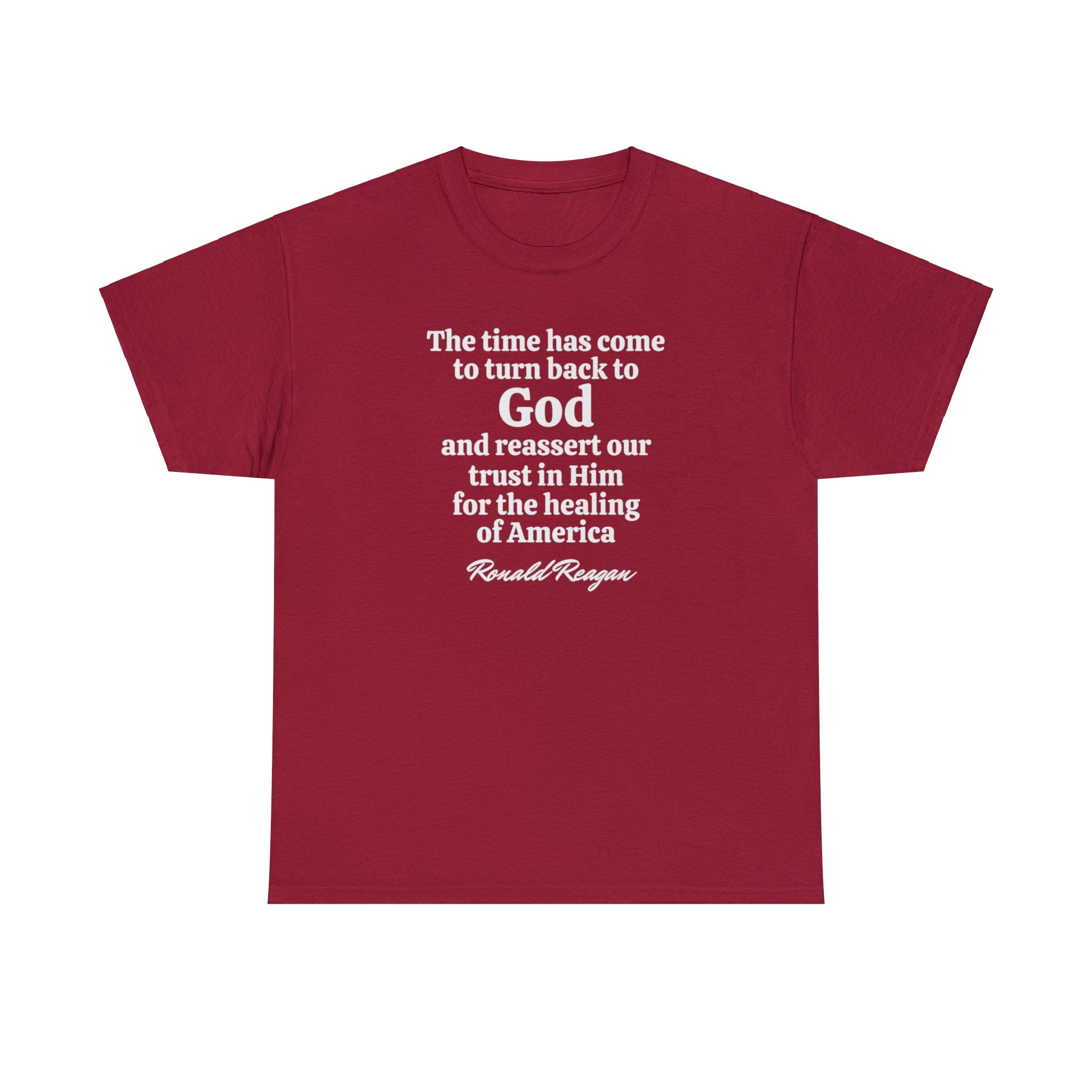 "The time has come to turn back to God" Reagan Quote Unisex T-Shirt - PatriotDepot.com