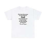 "The time has come to turn back to God" Reagan Quote Unisex T-Shirt - PatriotDepot.com