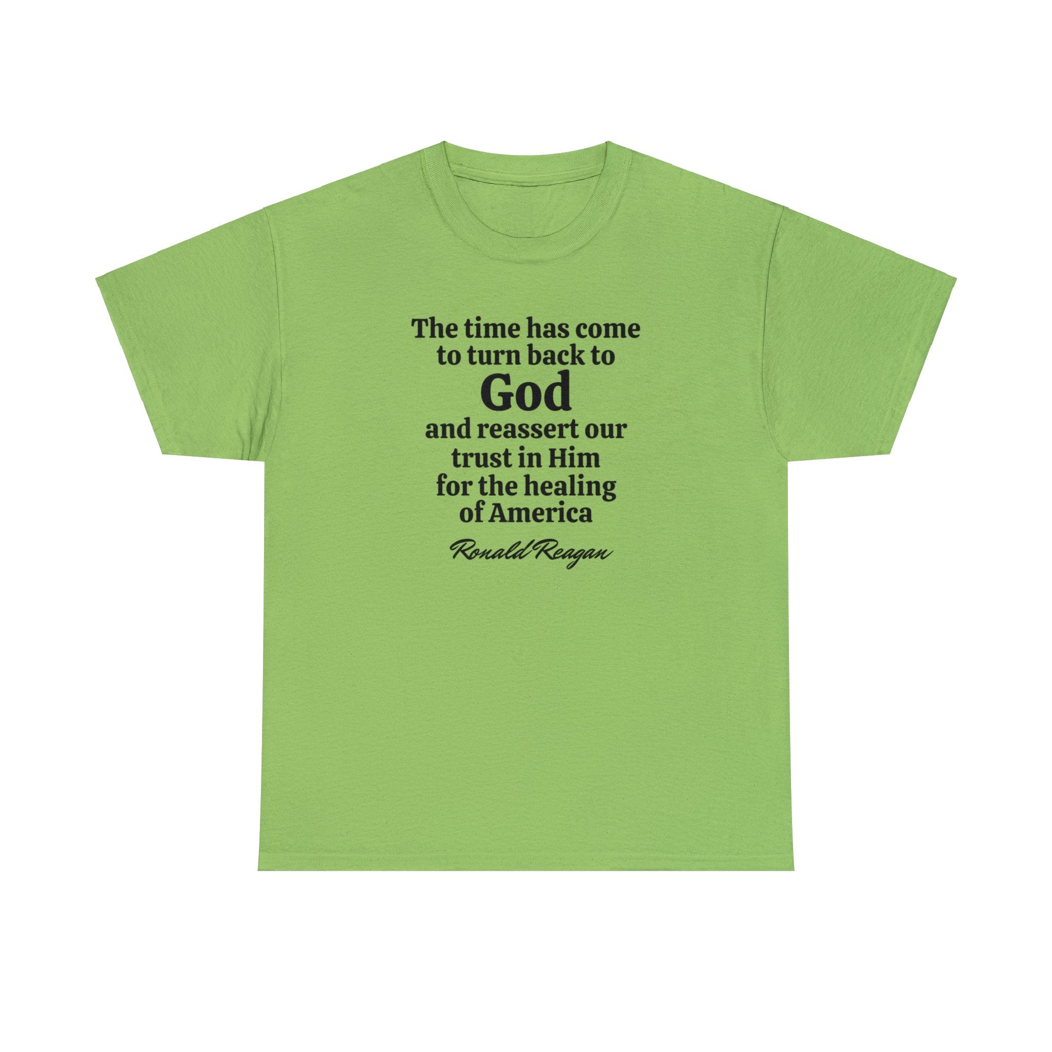 "The time has come to turn back to God" Reagan Quote Unisex T-Shirt - PatriotDepot.com