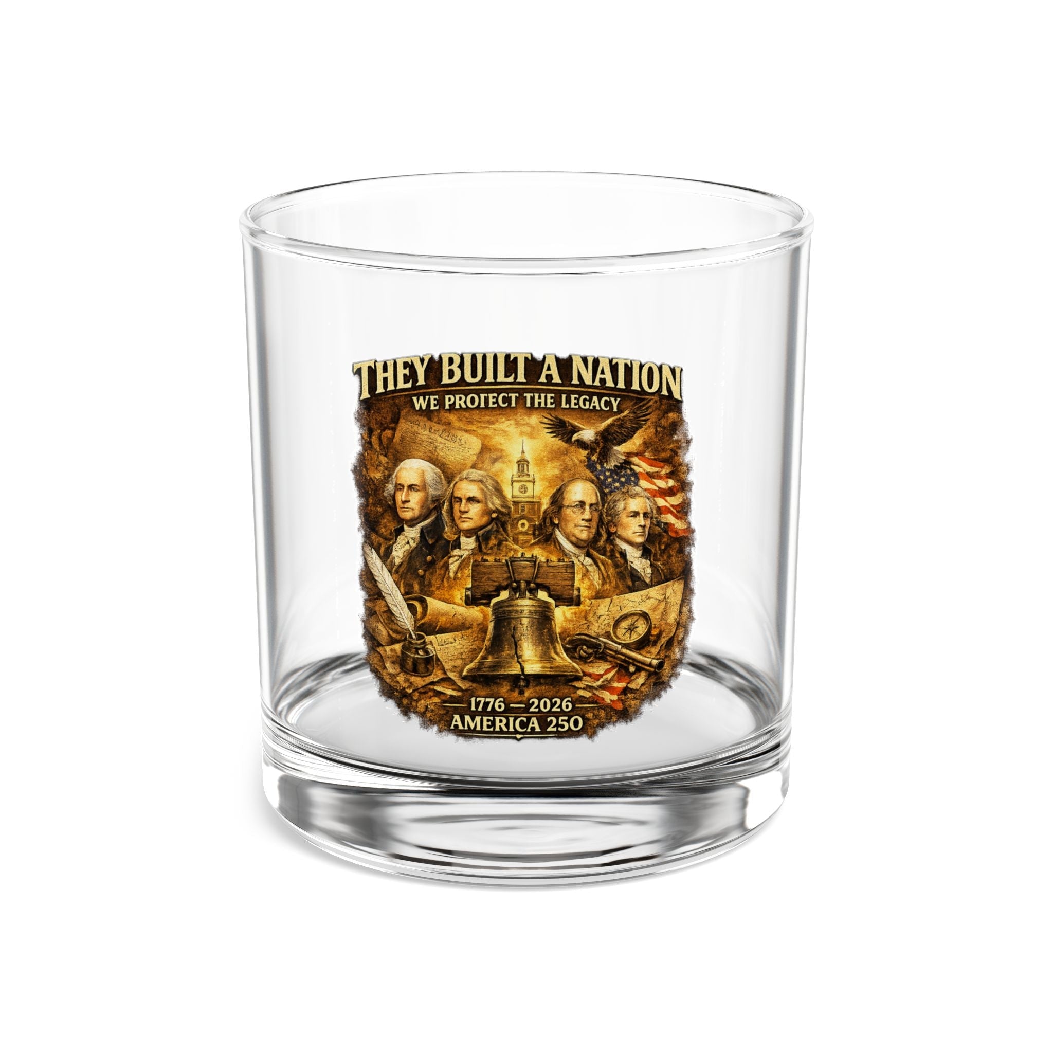 They Built a Nation Rocks Glass — We Protect the Legacy Founding Fathers 1776–2026 America’s 250th Glass - PatriotDepot.com