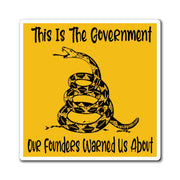 This is the Government Our Founders Warned Us About Magnet (3 Sizes) - PatriotDepot.com