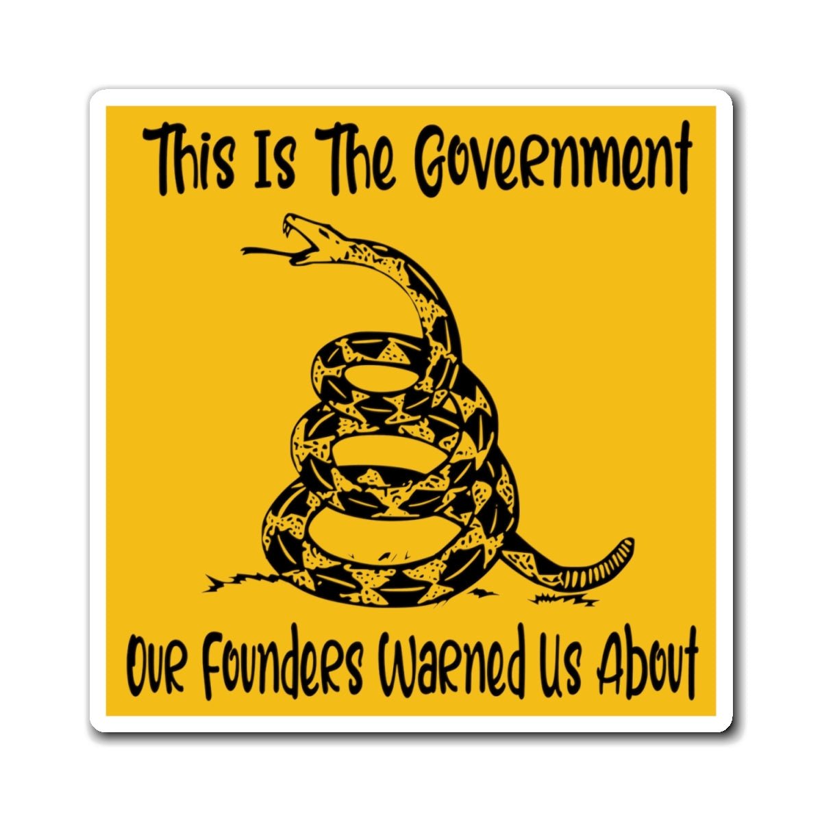 This is the Government Our Founders Warned Us About Magnet (3 Sizes) - PatriotDepot.com