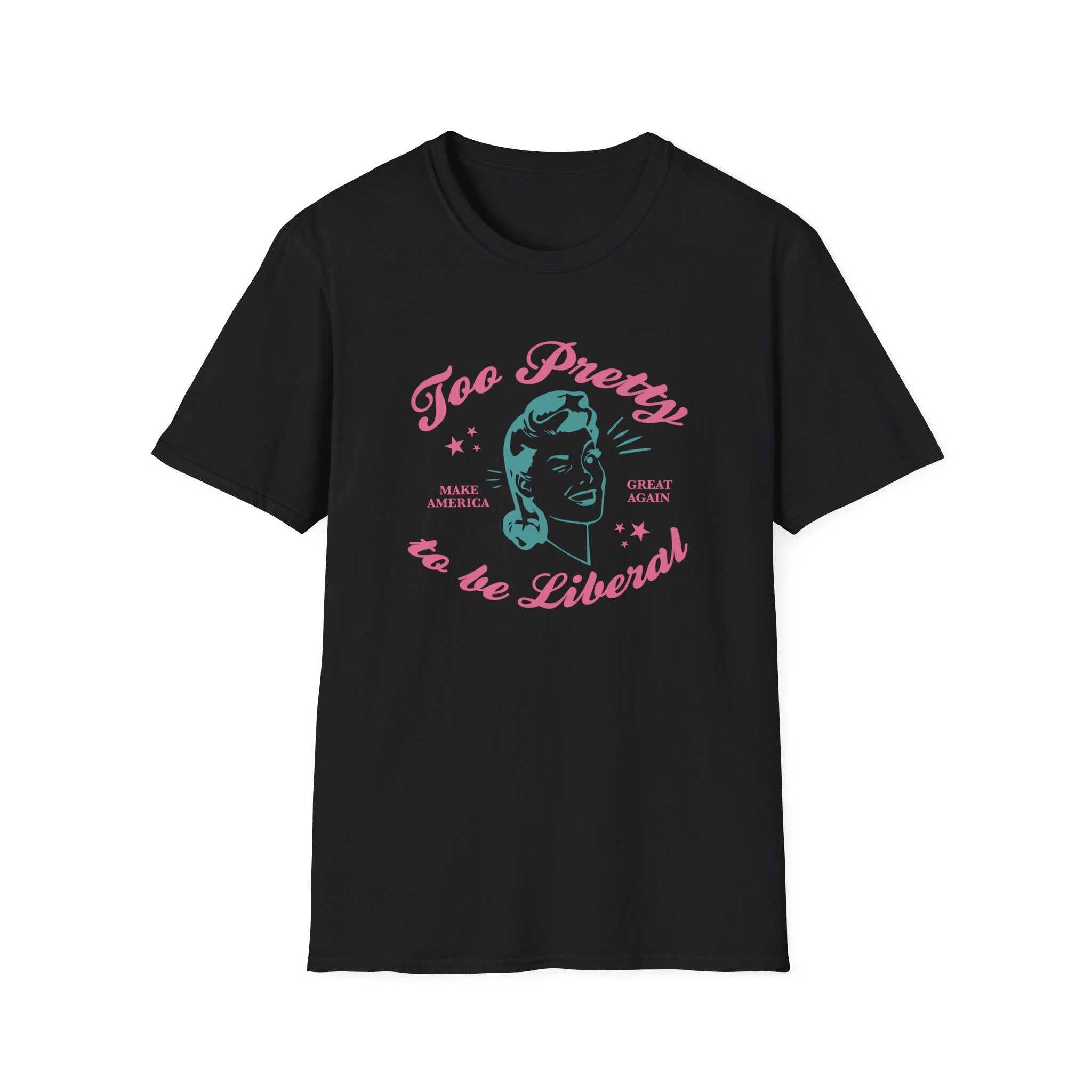Too Pretty to be Liberal Women's T-Shirt - PatriotDepot.com