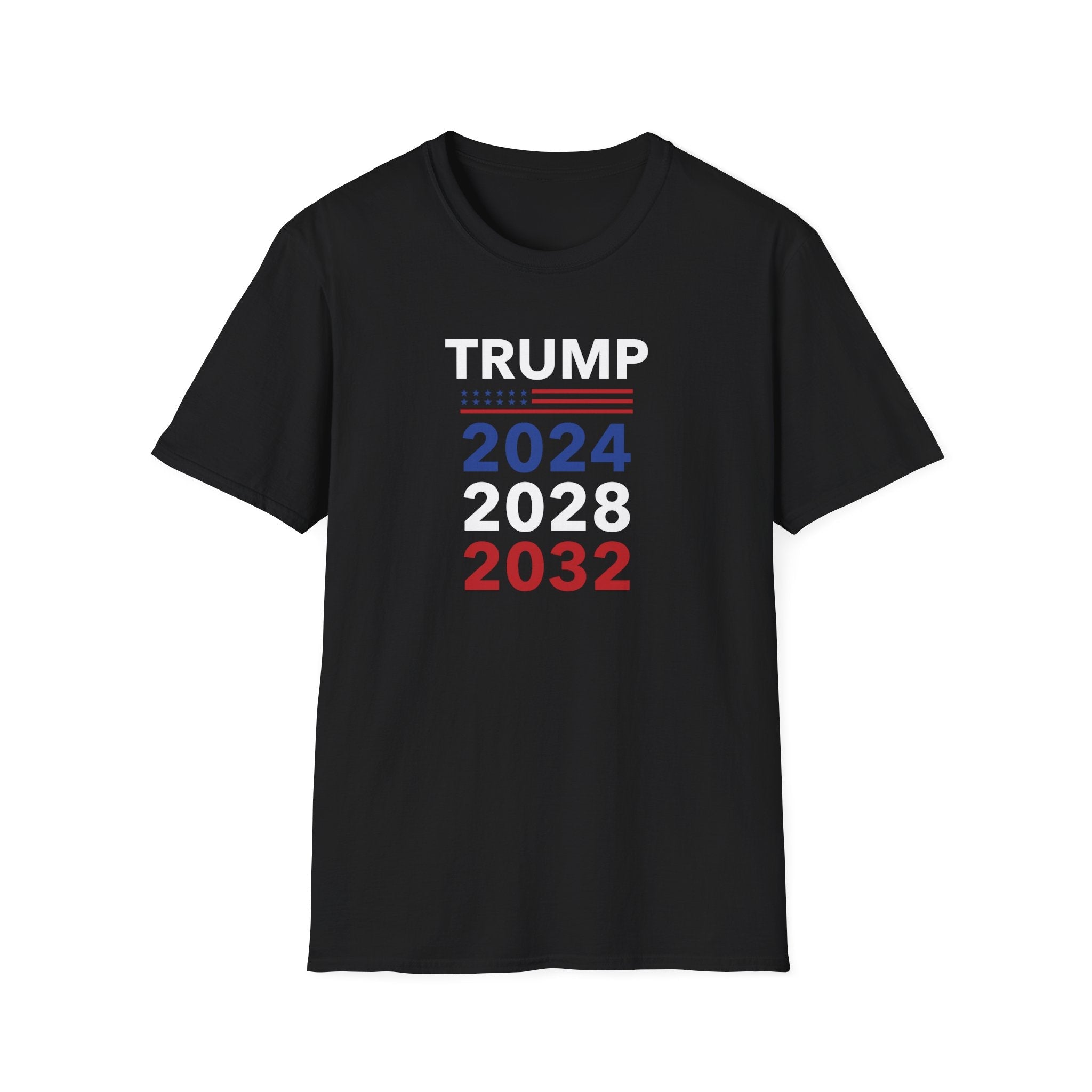Trump 2024, 2028, 2032 T-Shirt - PatriotDepot.com