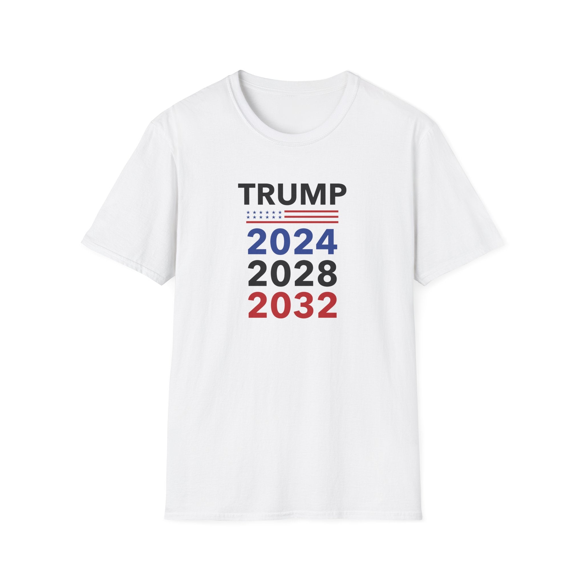 Trump 2024, 2028, 2032 T-Shirt - PatriotDepot.com