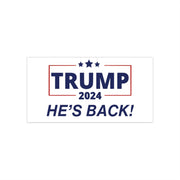 Trump 2024 He's Back Bumper Sticker - PatriotDepot.com