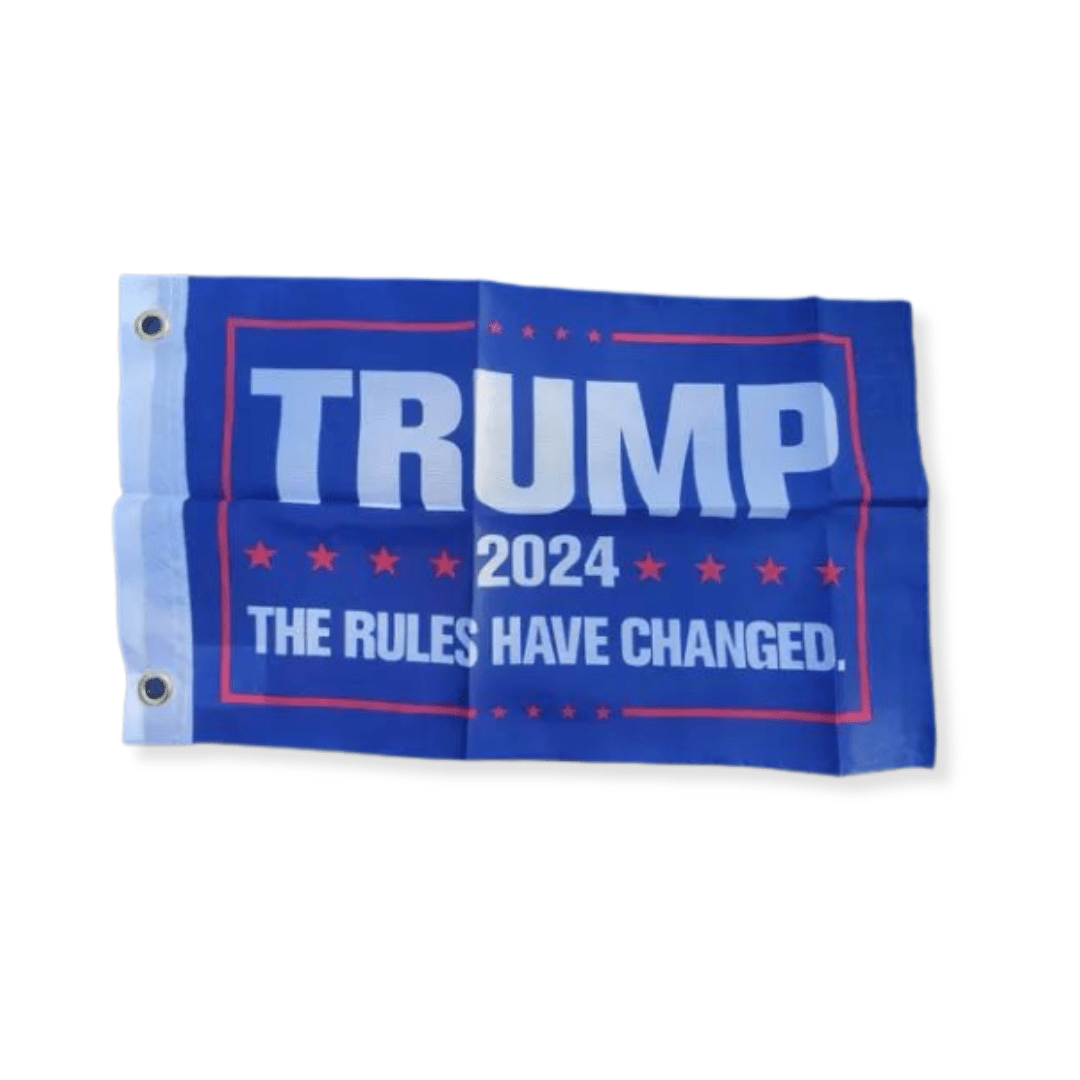 Trump 2024 Rules Have Changed 12"x18" Flag - PatriotDepot.com