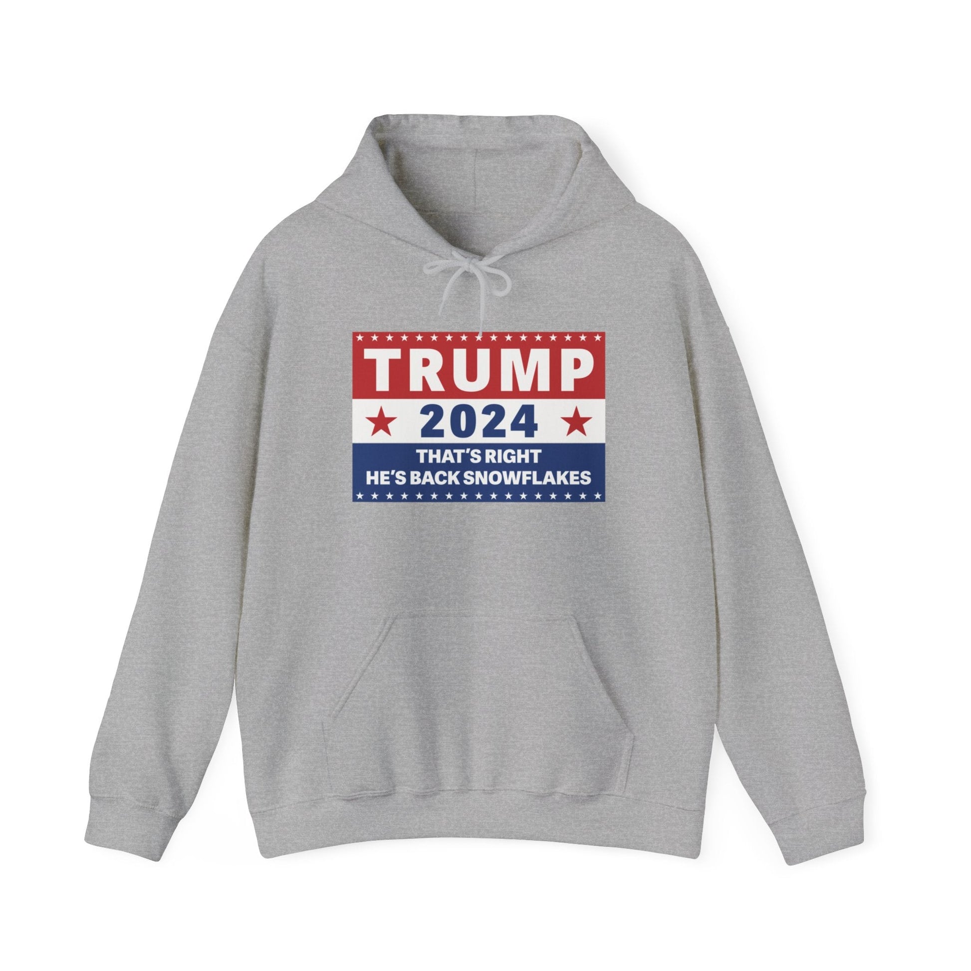 Trump 2024 That's Right, He's Back Snowflakes Hoodie - PatriotDepot.com