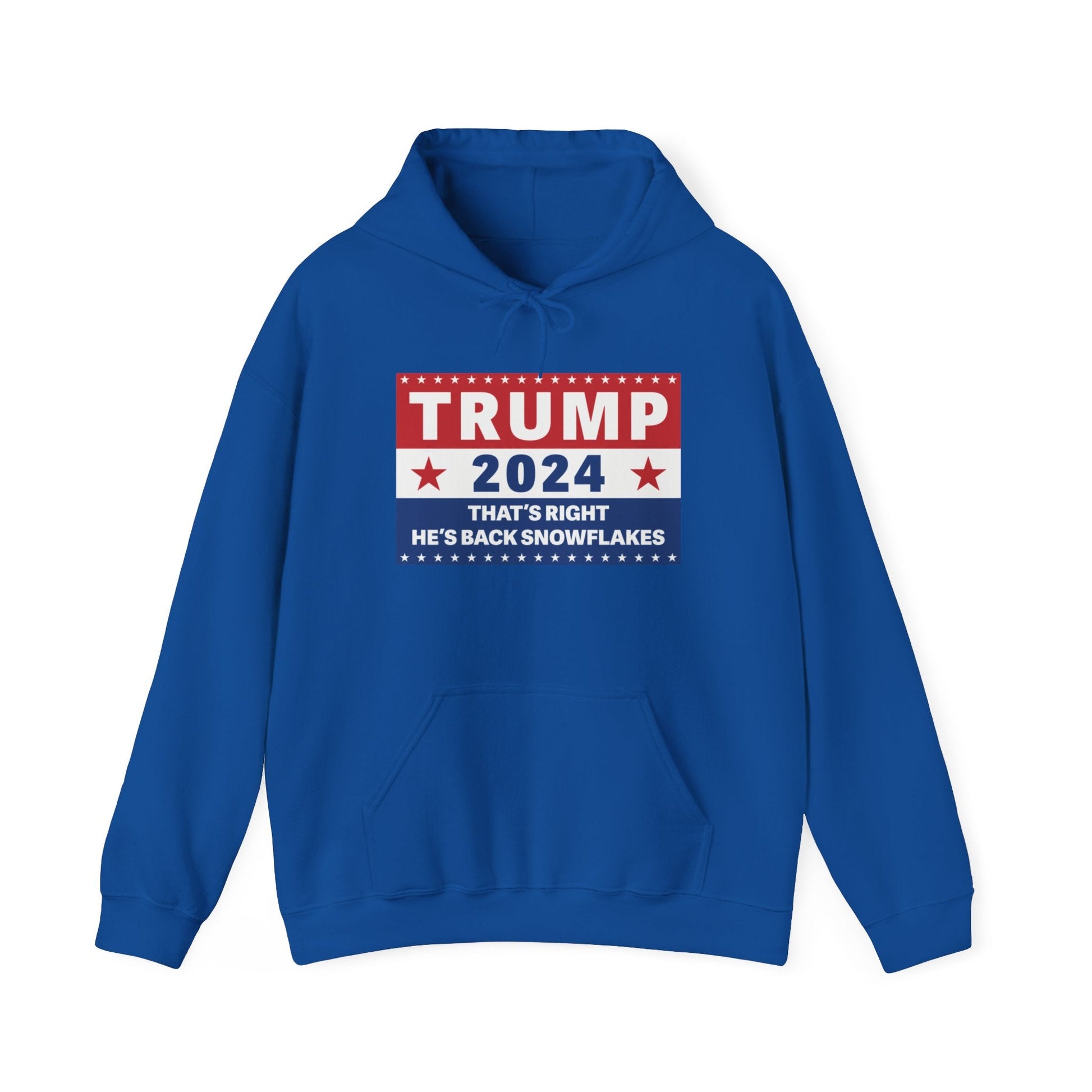 Trump 2024 That's Right, He's Back Snowflakes Hoodie - PatriotDepot.com