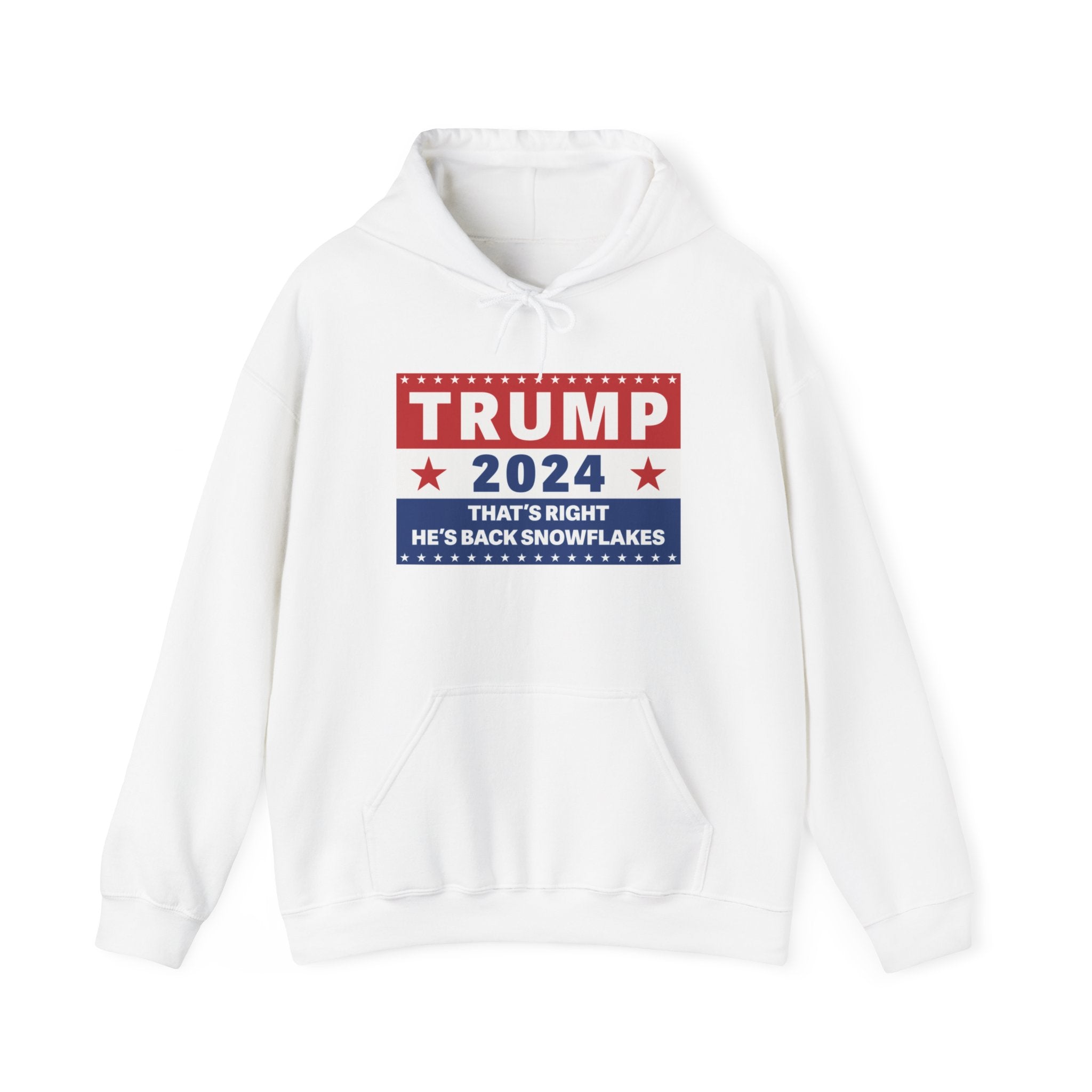 Trump 2024 That's Right, He's Back Snowflakes Hoodie - PatriotDepot.com