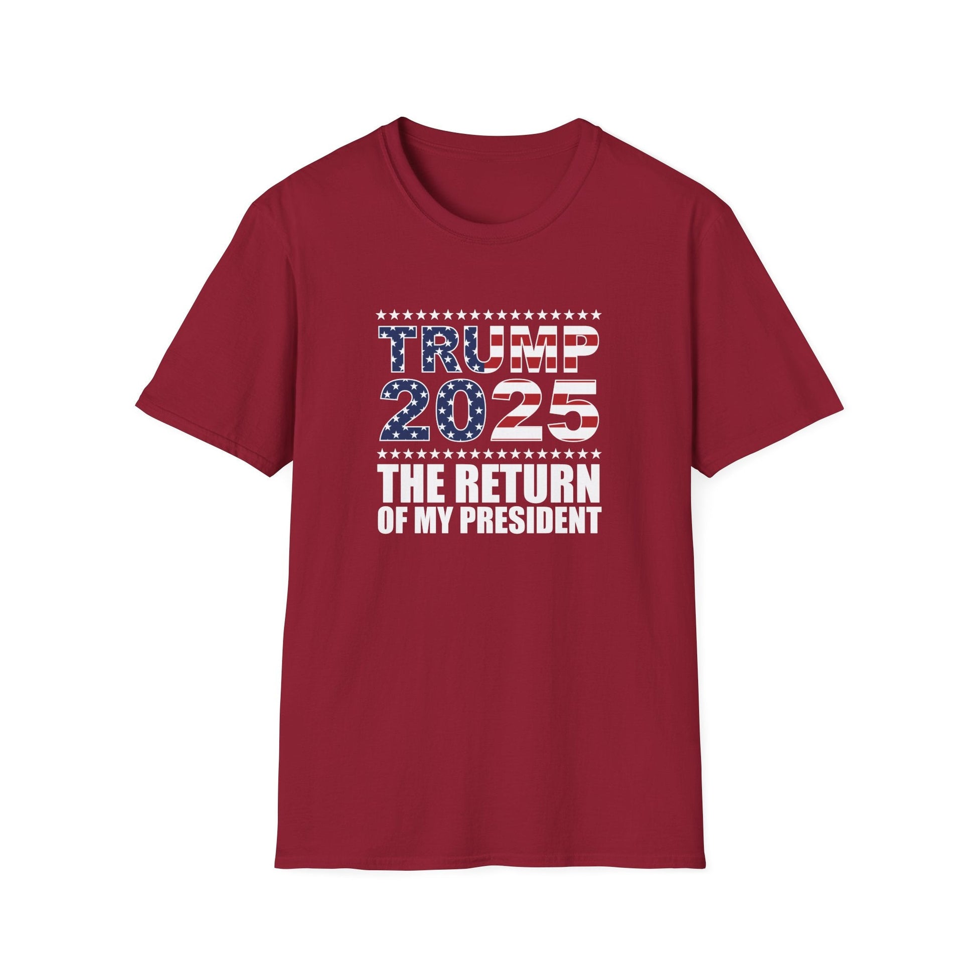 Trump 2025 The Return of My President T-Shirt - PatriotDepot.com