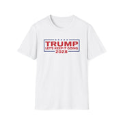 Trump 2028 'Let's Keep It Going' T-Shirt - PatriotDepot.com