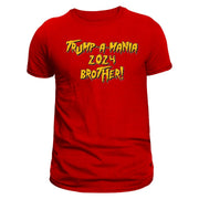 Trump - A - Mania T-Shirt (Hogan Inspired) - PatriotDepot.com