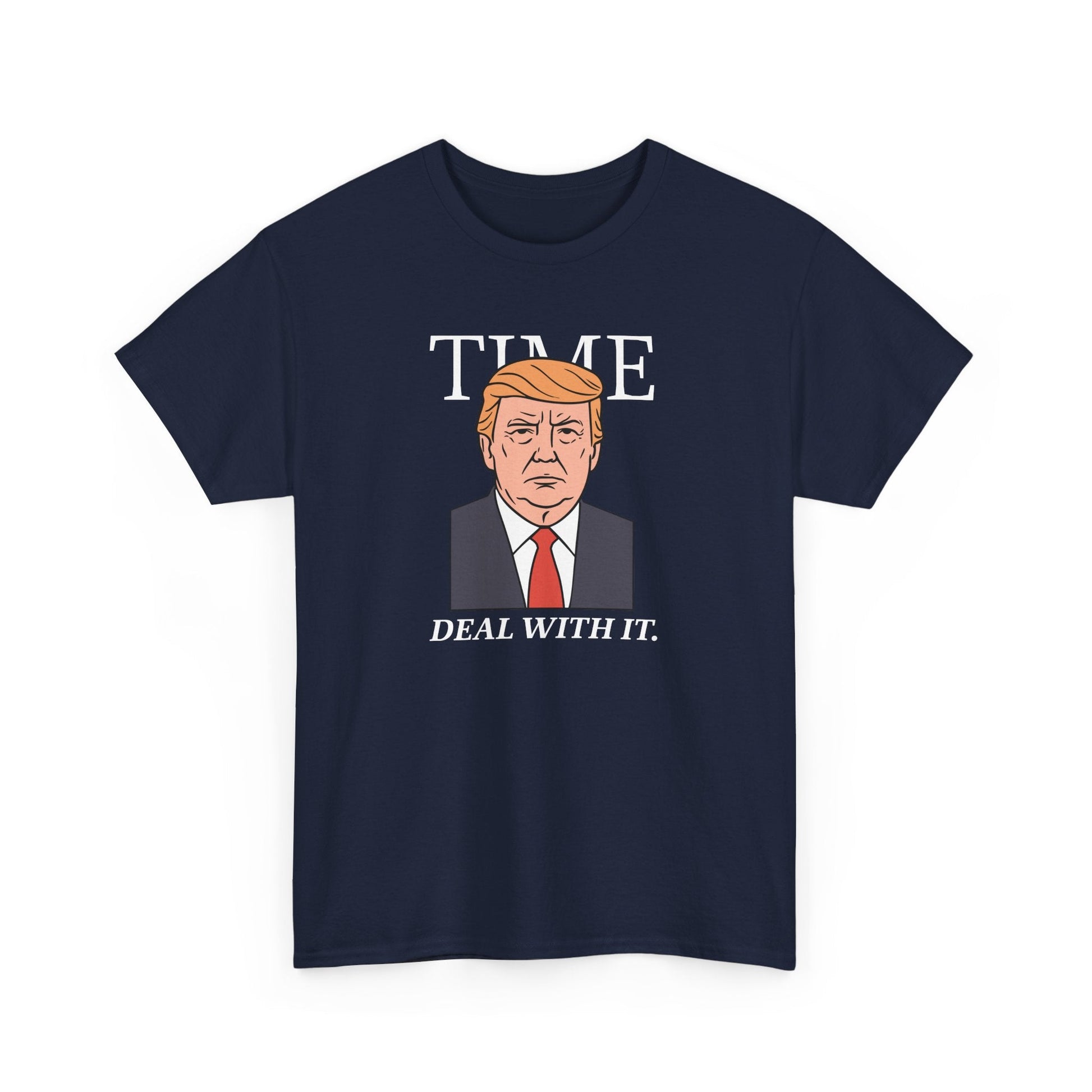 Trump Caricature 'TIME. DEAL WITH IT' T-Shirt - PatriotDepot.com