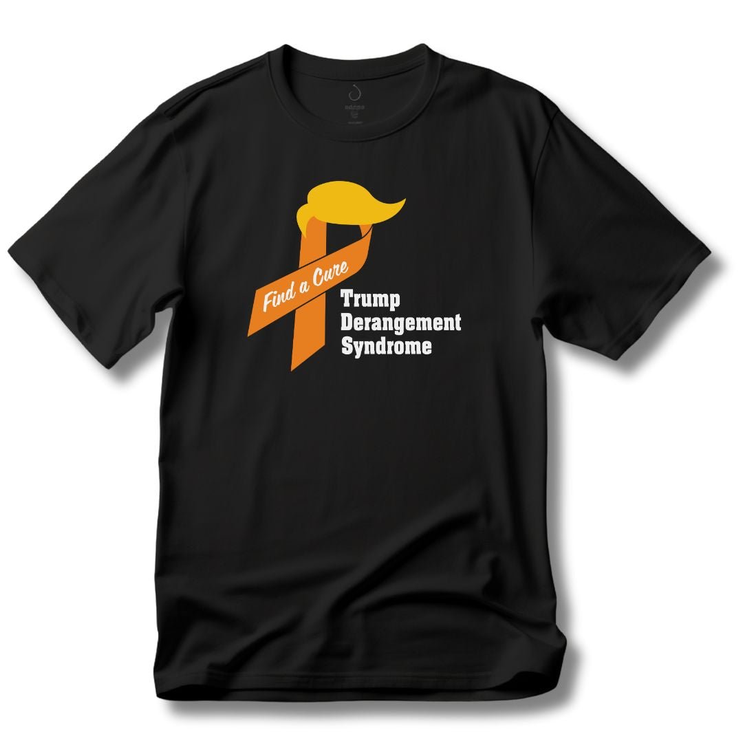 Trump Derangement Syndrome 'Find a Cure' T-Shirt - PatriotDepot.com