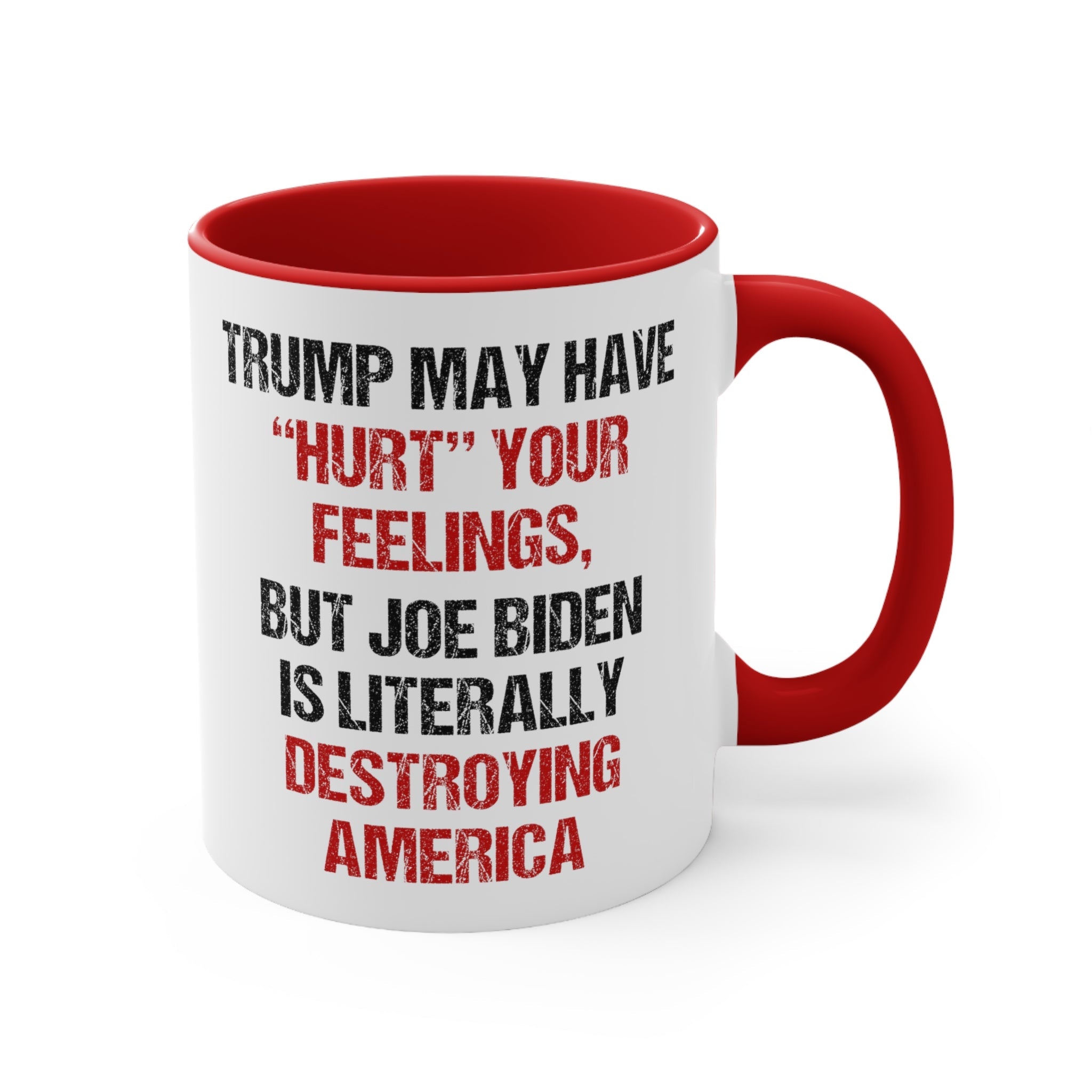 Trump May Have "Hurt" Your Feelings Mug - PatriotDepot.com