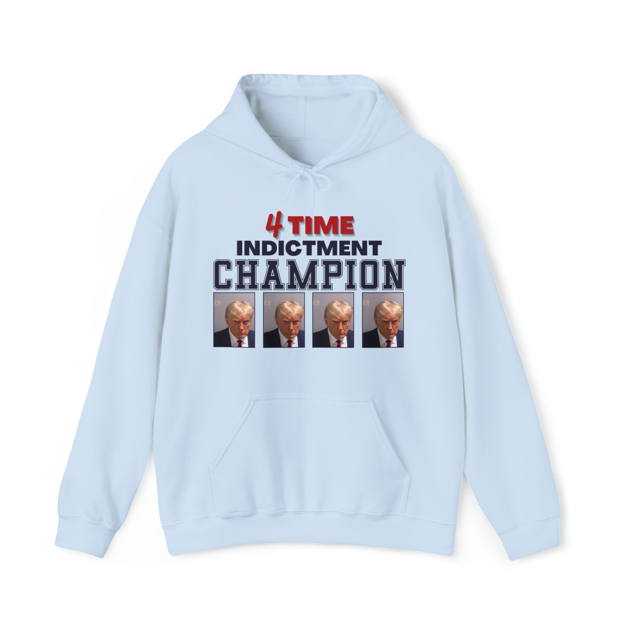 Trump Mugshot 4 Time Indictment Champion Unisex Hoodie - PatriotDepot.com