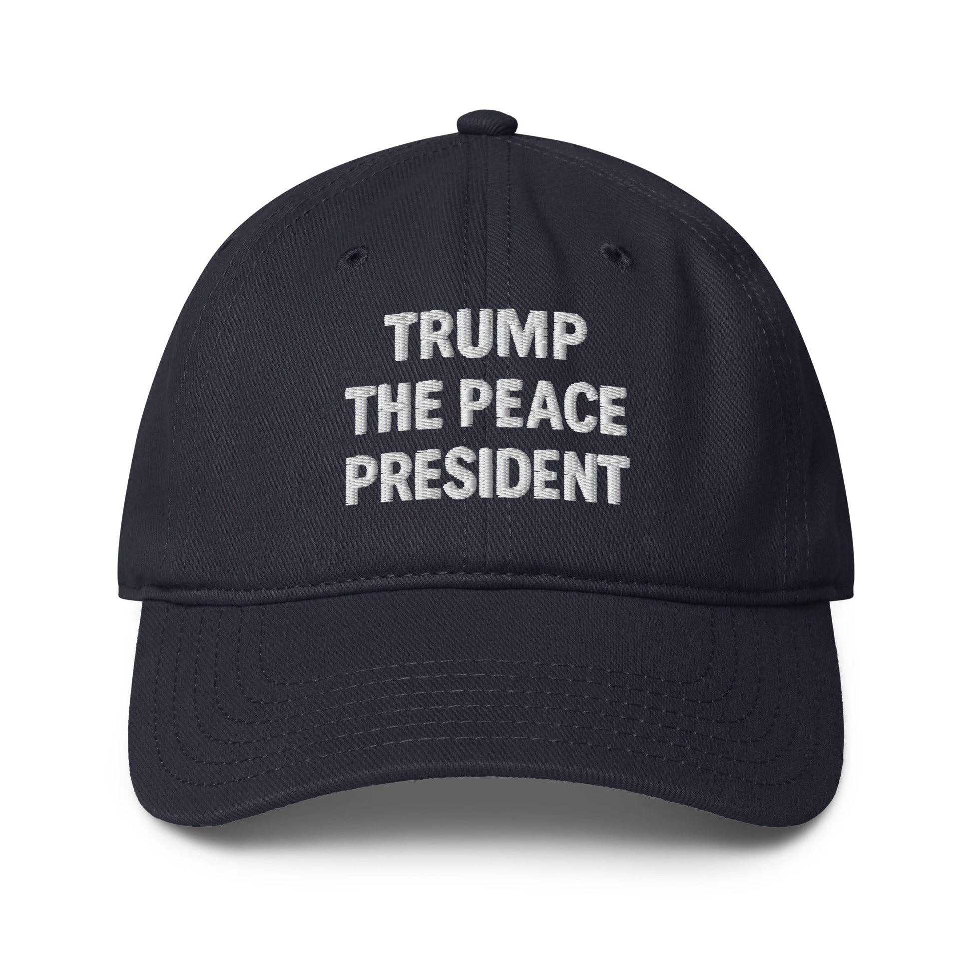 Trump the Peace President Custom Embroidered Hat - PatriotDepot.com