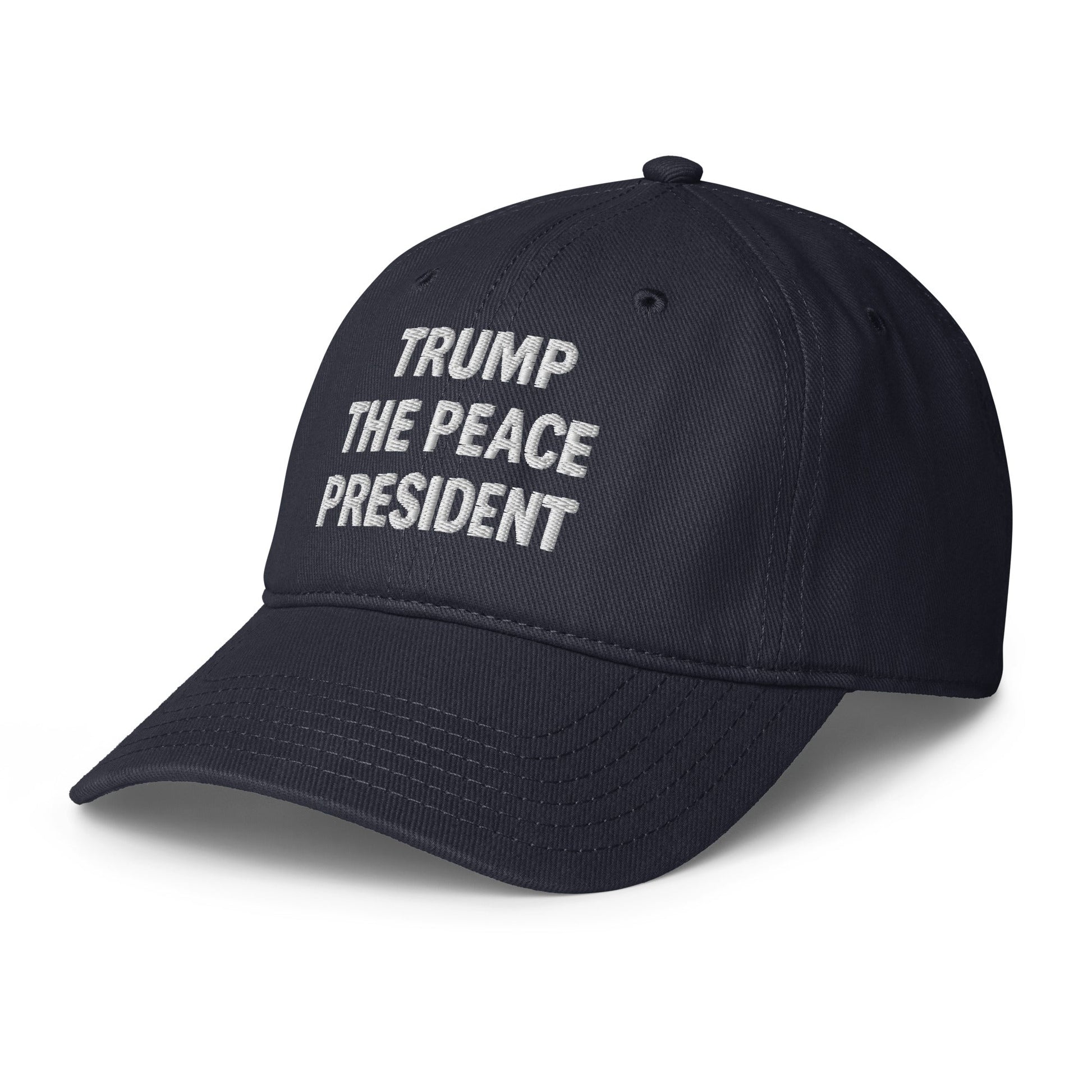 Trump the Peace President Custom Embroidered Hat - PatriotDepot.com