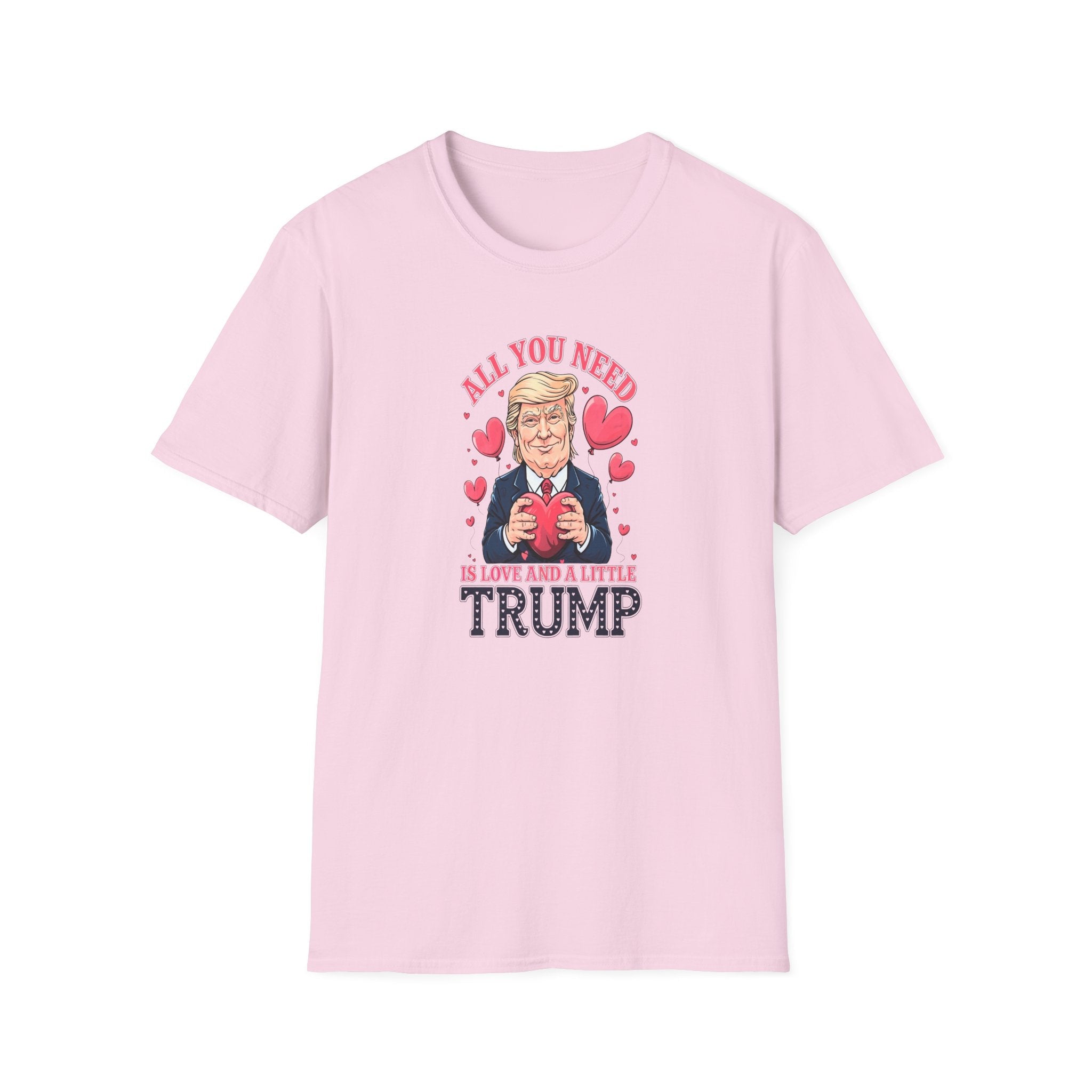 Trump Valentine "All You Need Is Love And A Little Trump" T-Shirt - PatriotDepot.com