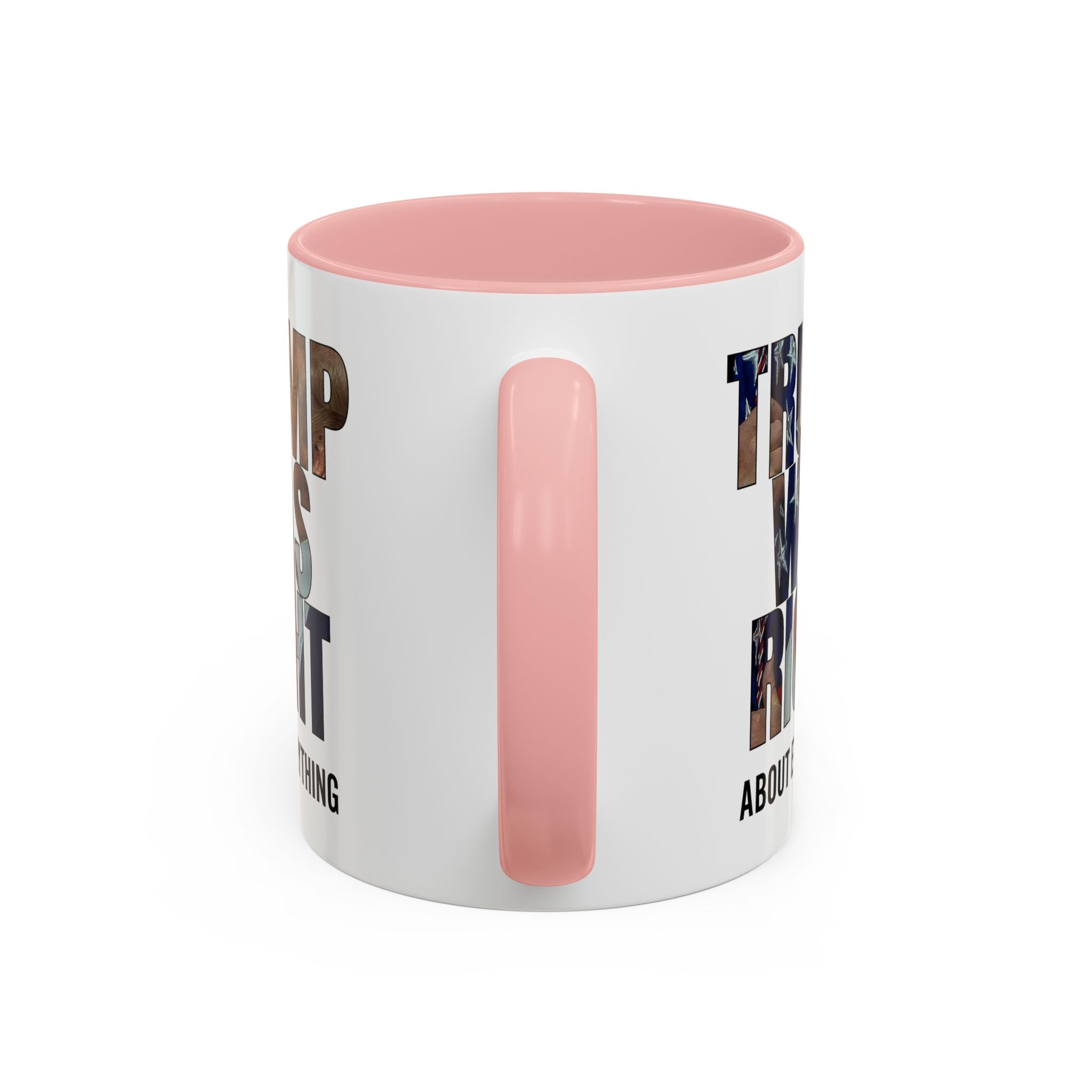 Trump Was Right About Everything Silhouette Color Mugs - PatriotDepot.com