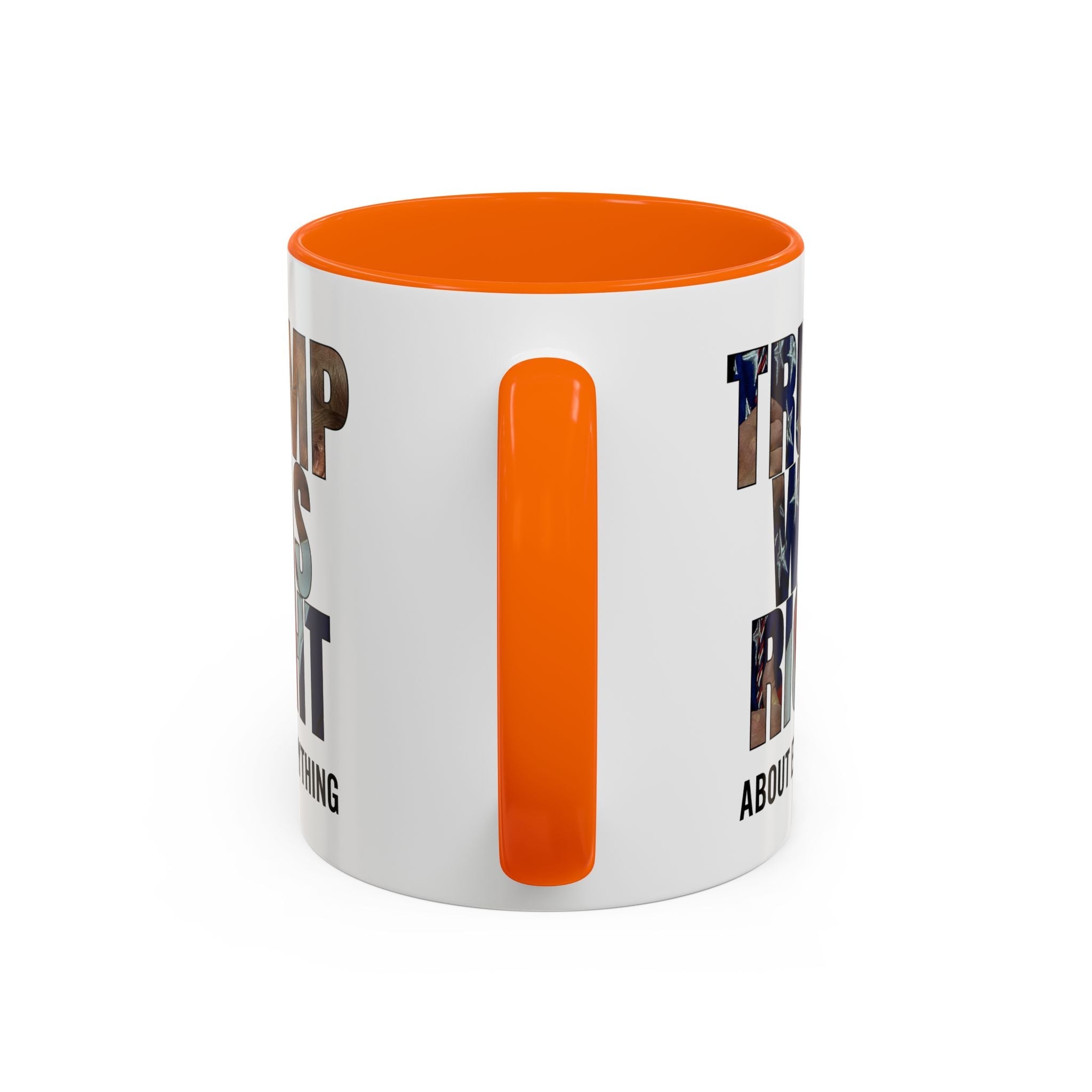 Trump Was Right About Everything Silhouette Color Mugs - PatriotDepot.com