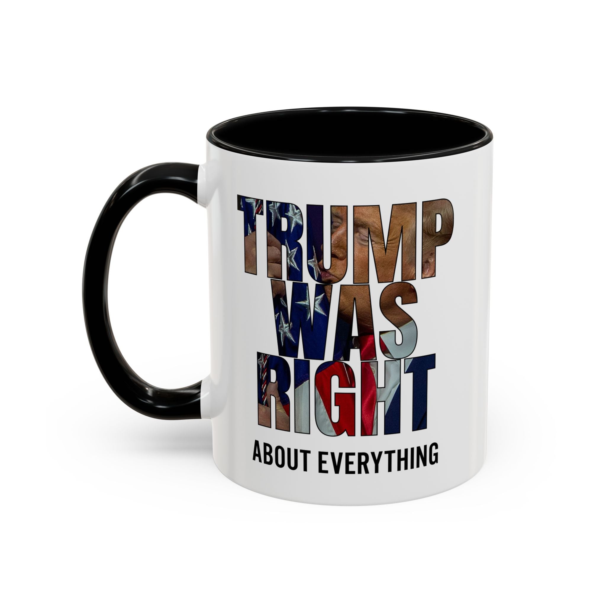 Trump Was Right About Everything Silhouette Color Mugs - PatriotDepot.com