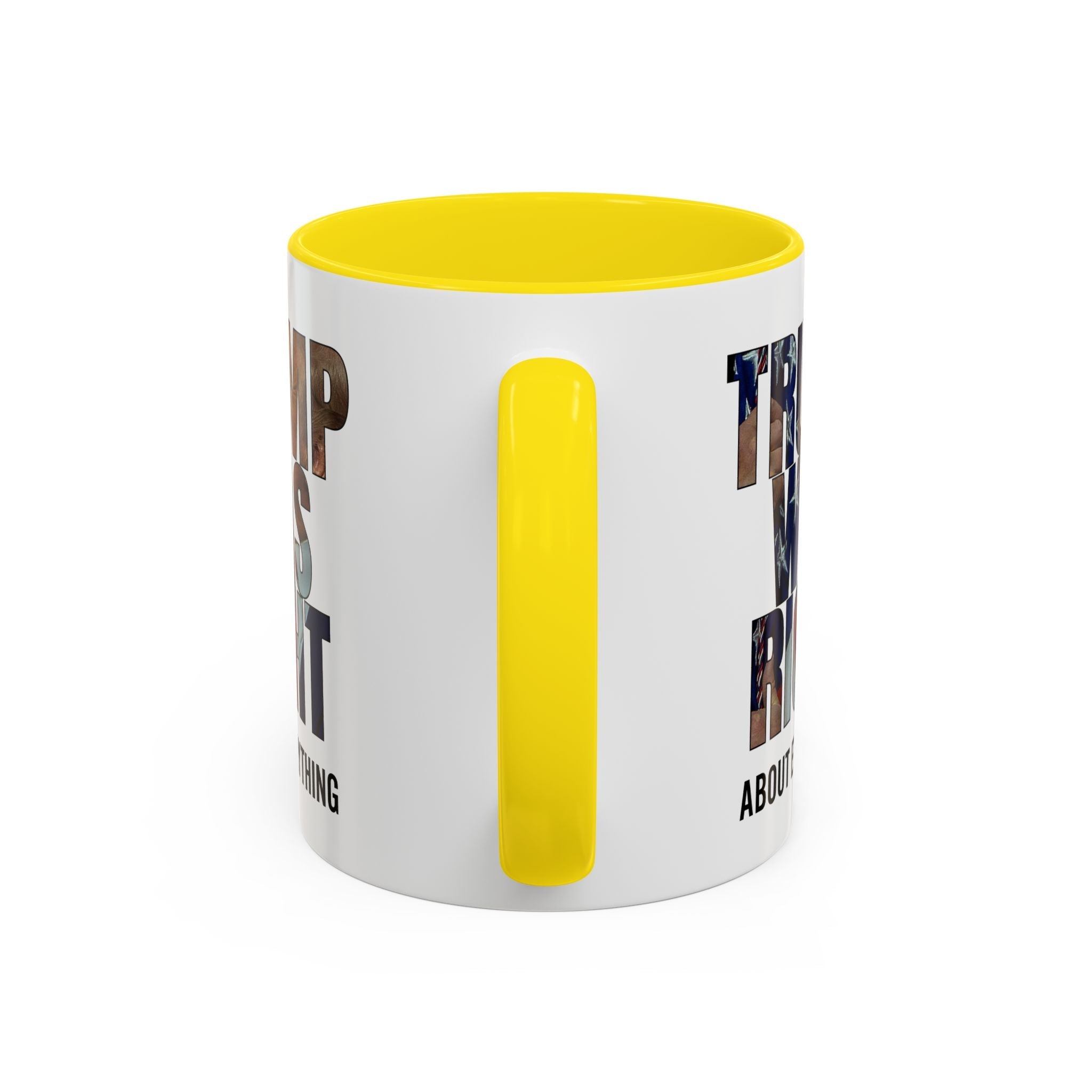 Trump Was Right About Everything Silhouette Color Mugs - PatriotDepot.com