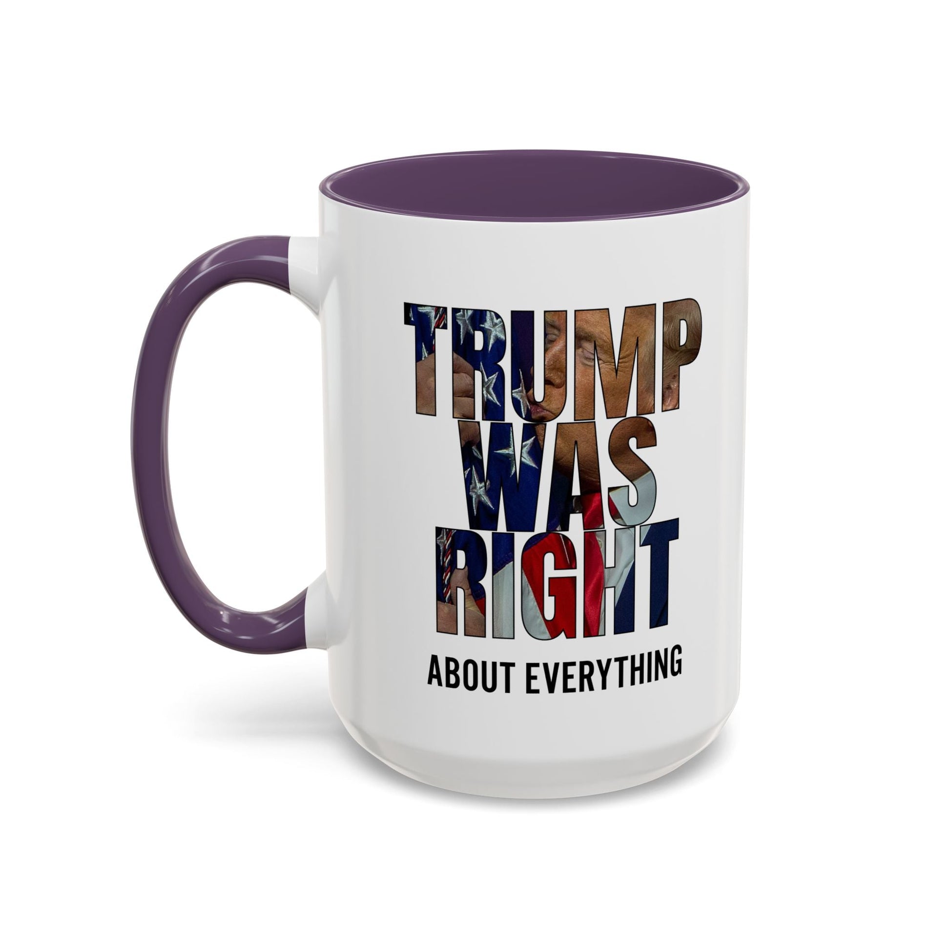 Trump Was Right About Everything Silhouette Color Mugs - PatriotDepot.com