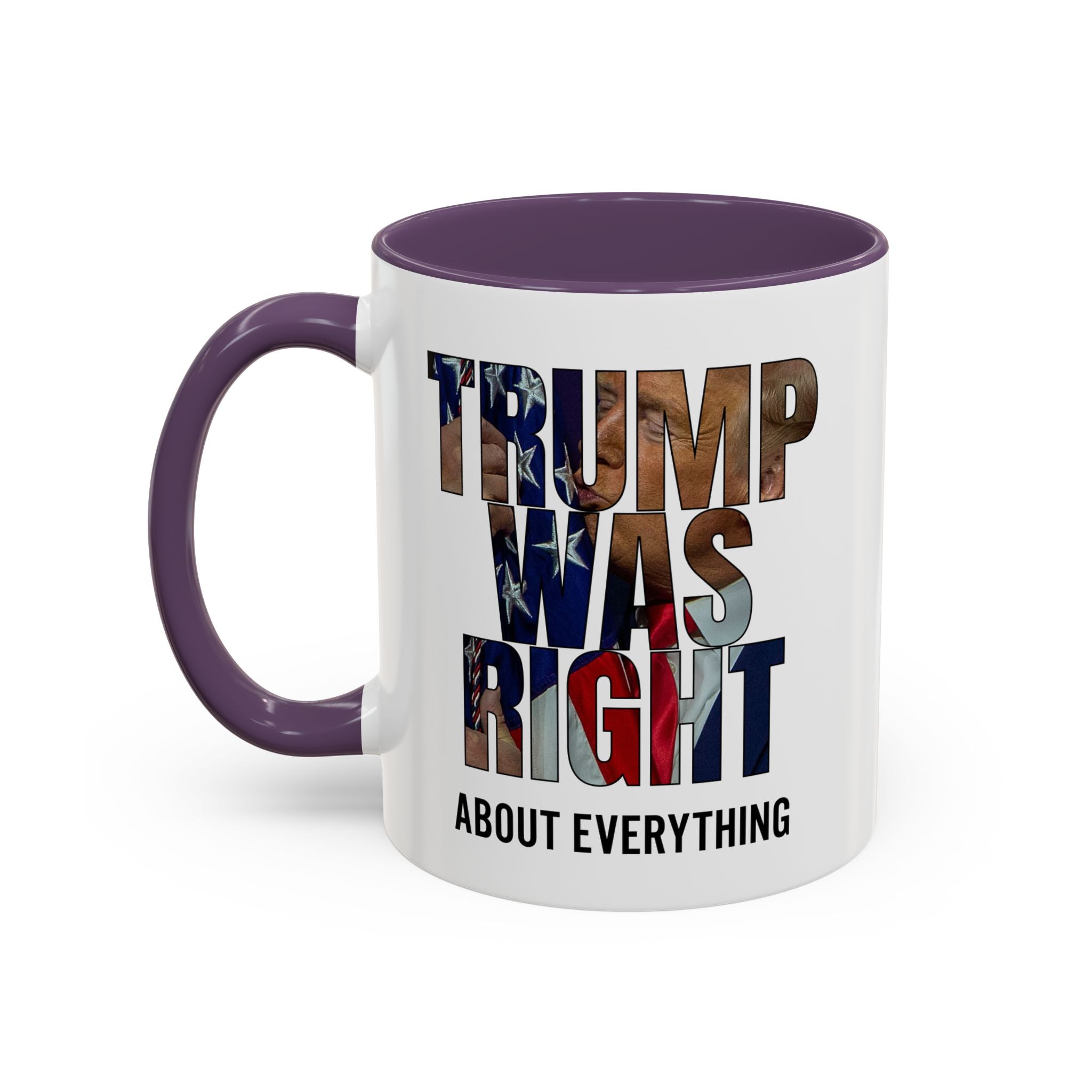 Trump Was Right About Everything Silhouette Color Mugs - PatriotDepot.com