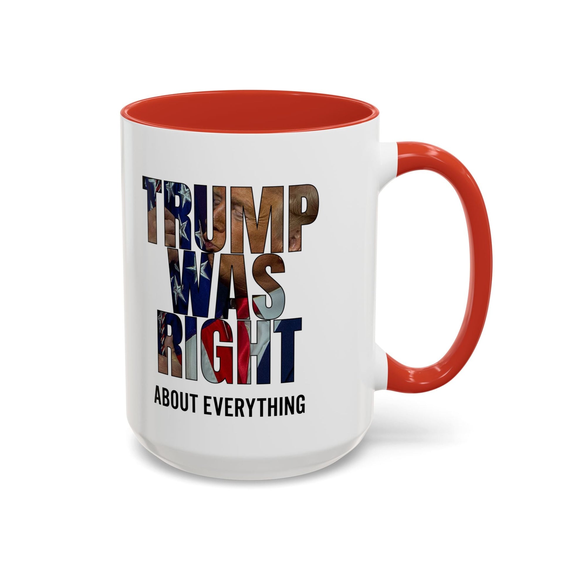 Trump Was Right About Everything Silhouette Color Mugs - PatriotDepot.com