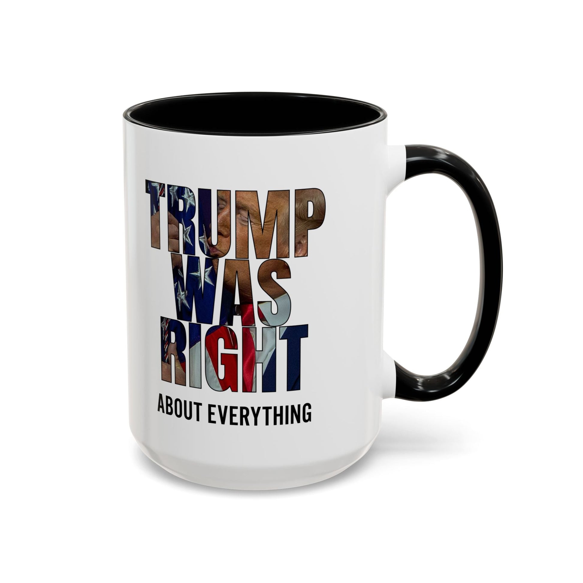 Trump Was Right About Everything Silhouette Color Mugs - PatriotDepot.com