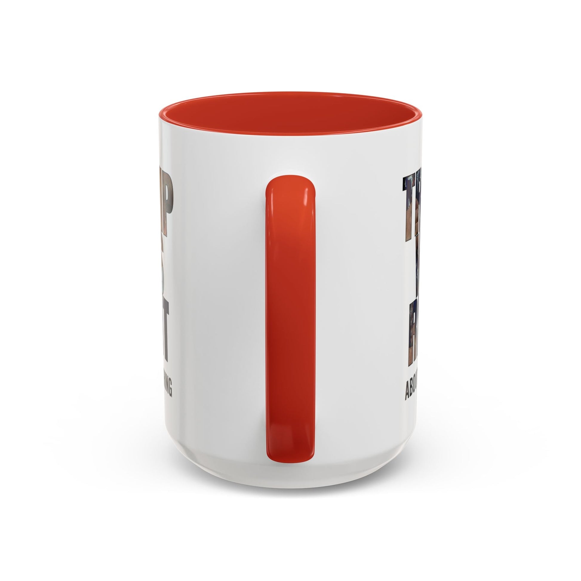 Trump Was Right About Everything Silhouette Color Mugs - PatriotDepot.com