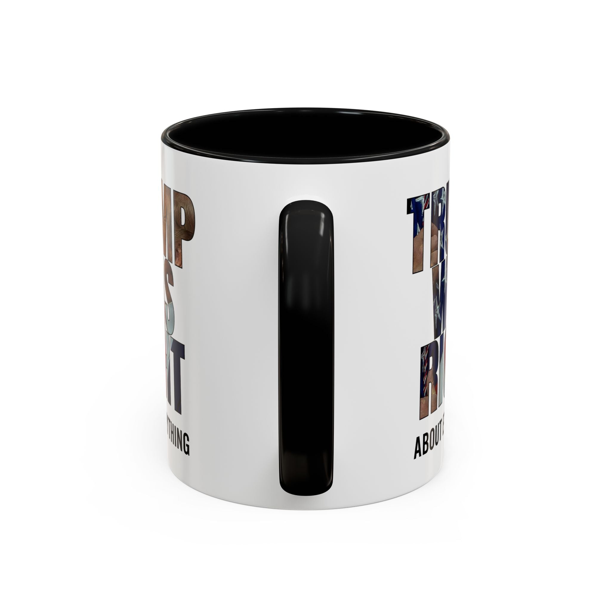 Trump Was Right About Everything Silhouette Color Mugs - PatriotDepot.com