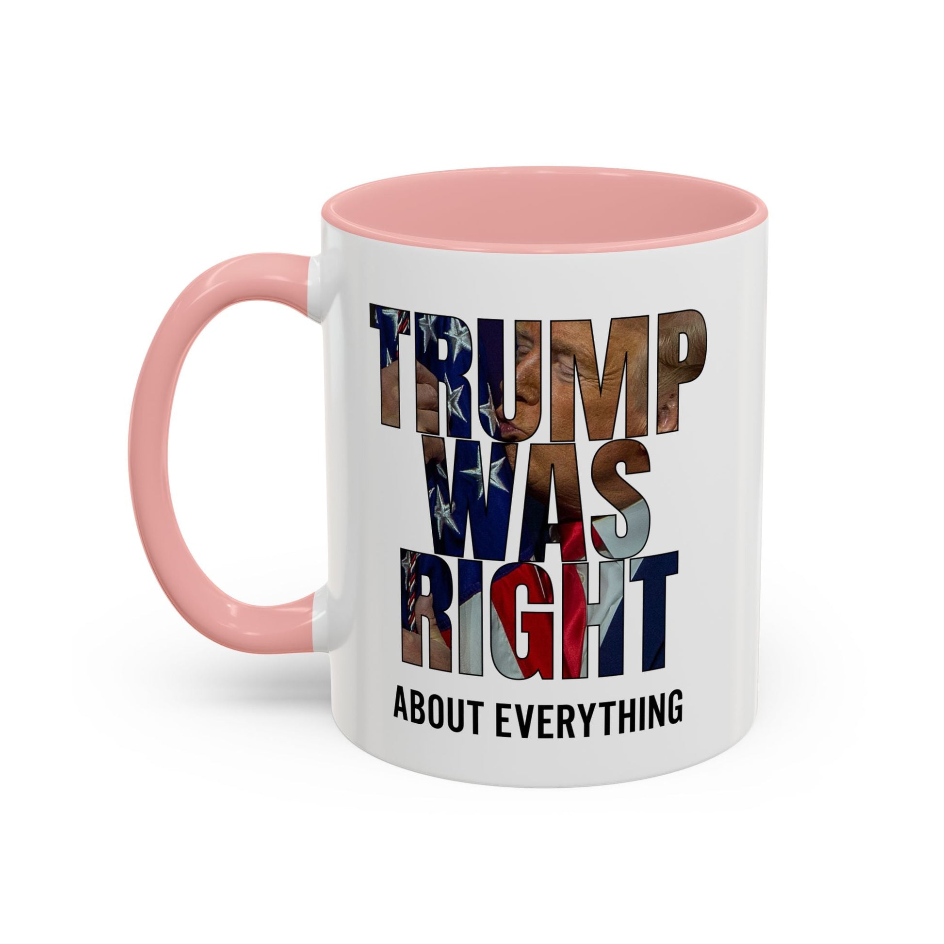 Trump Was Right About Everything Silhouette Color Mugs - PatriotDepot.com