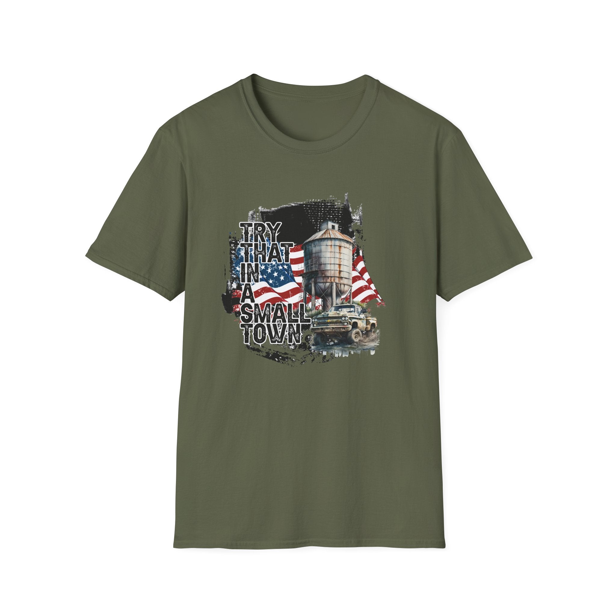 Try That in a Small Town (Small Town Design) Unisex T-Shirt - PatriotDepot.com