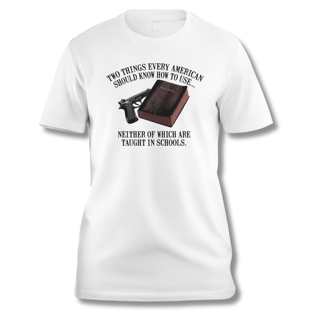 Two Things Every American Should Know How to Use Unisex T-Shirt - PatriotDepot.com