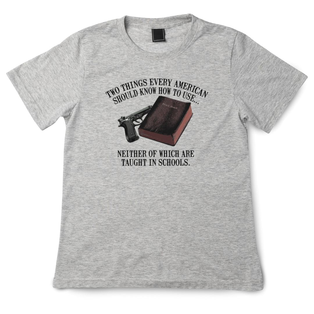 Two Things Every American Should Know How to Use Unisex T-Shirt - PatriotDepot.com