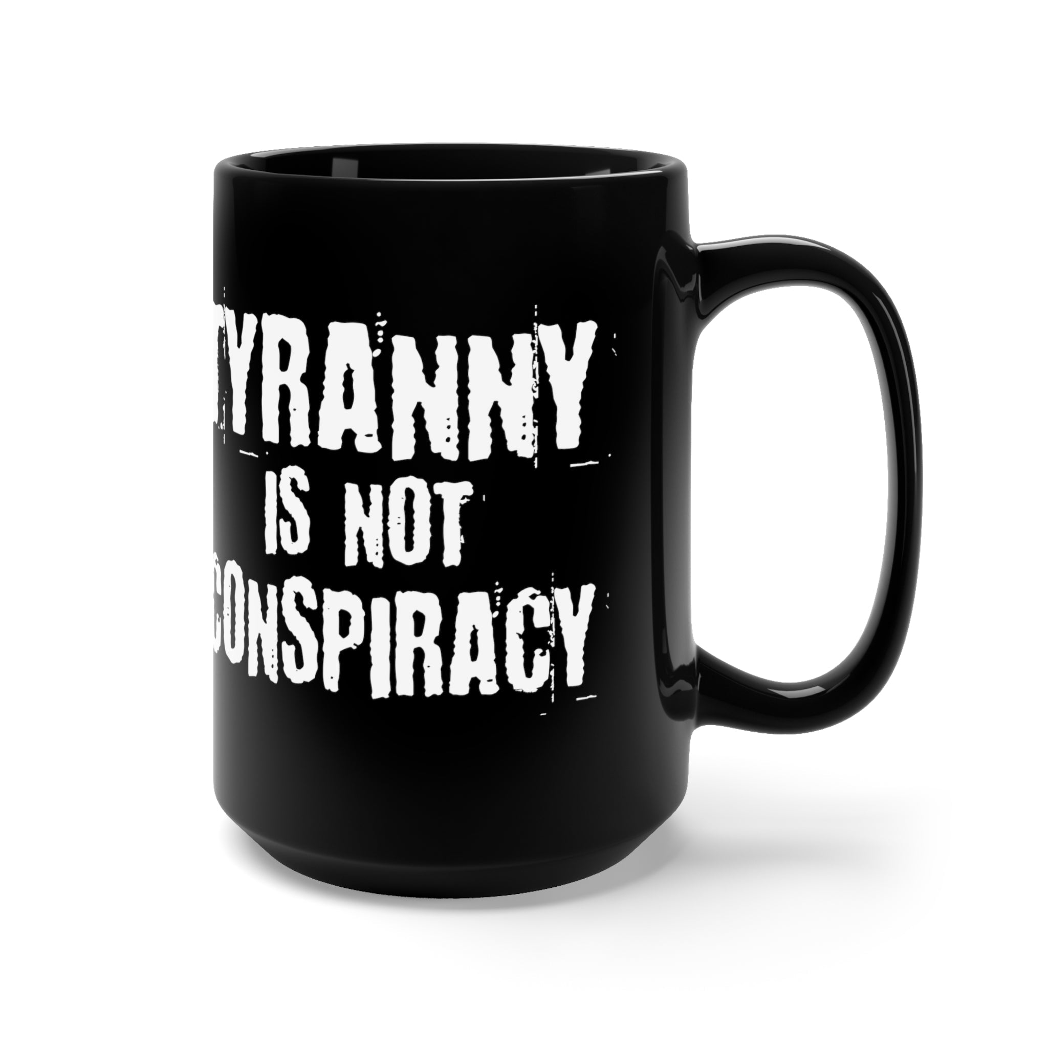 Tyranny Black Mug 15oz - PatriotDepot.com