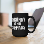 Tyranny Black Mug 15oz - PatriotDepot.com