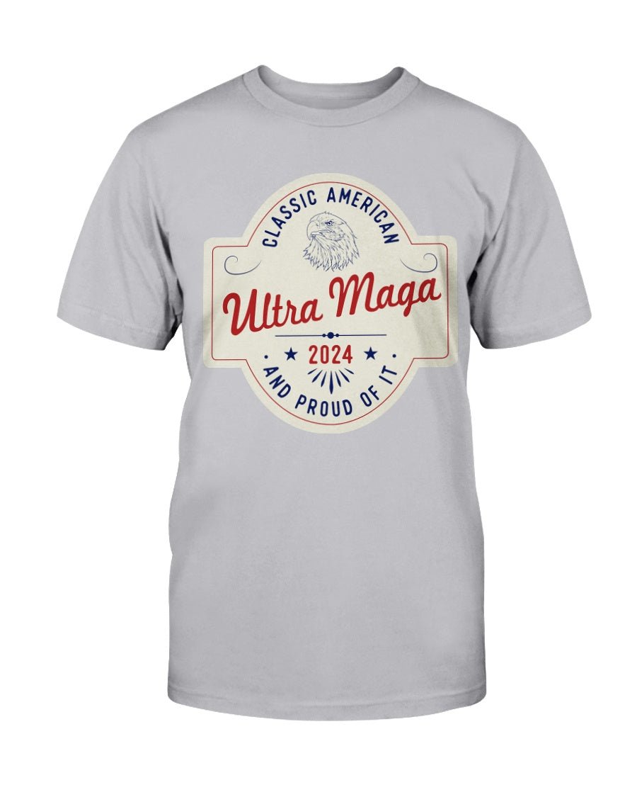 Ultra MAGA "Classic American and Proud of It" Unisex T-Shirt - PatriotDepot.com