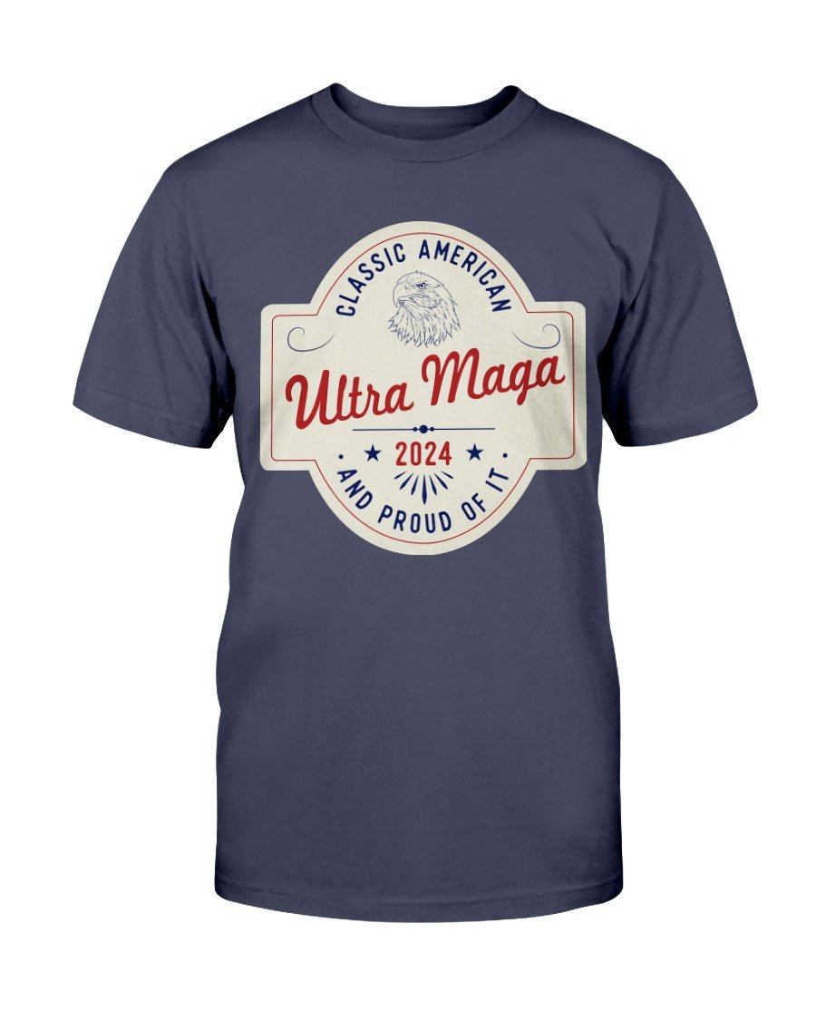 Ultra MAGA "Classic American and Proud of It" Unisex T-Shirt - PatriotDepot.com