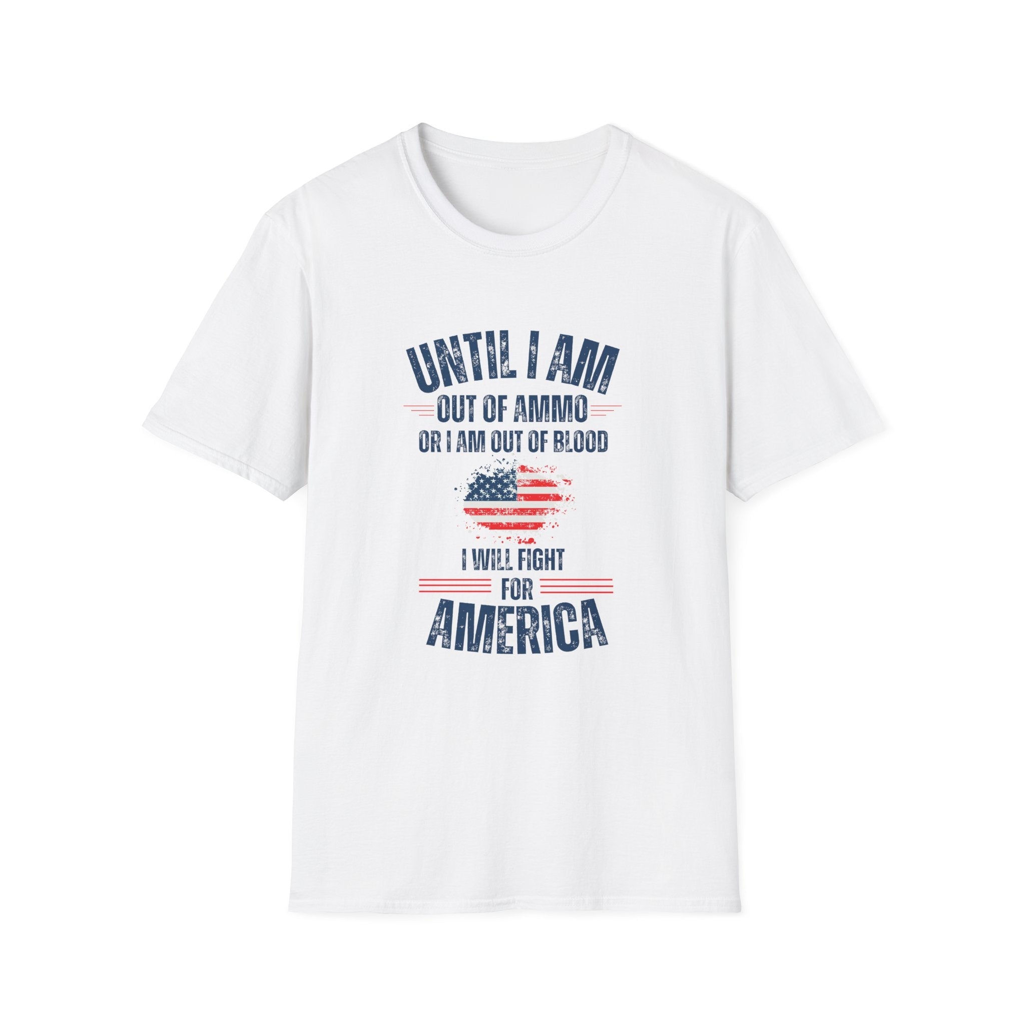 Until I Am Out of Ammo Unisex T-Shirt - PatriotDepot.com